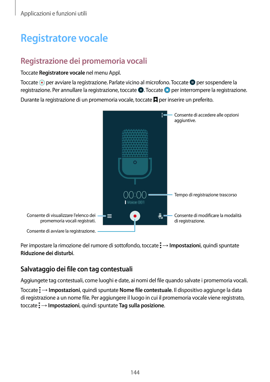 Samsung SM-G800FZDAXEO Registratore vocale, Registrazione dei promemoria vocali, Salvataggio dei file con tag contestuali 