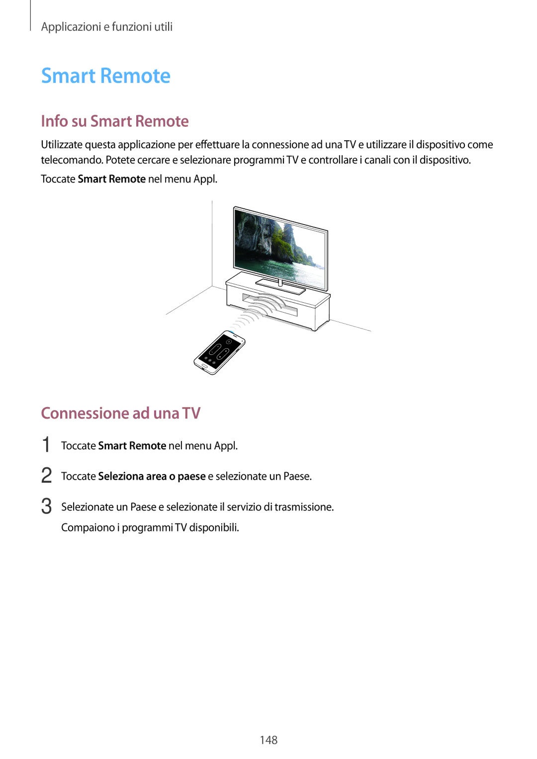 Samsung SM-G800FZKATIM, SM-G800FZWADBT, SM-G800FZDADBT, SM-G800FZKADBT manual Info su Smart Remote, Connessione ad una TV 