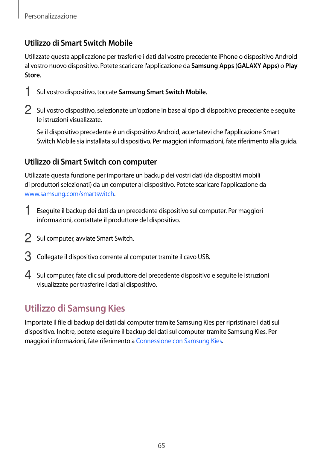 Samsung SM-G800FZKAPHN Utilizzo di Samsung Kies, Utilizzo di Smart Switch Mobile, Utilizzo di Smart Switch con computer 