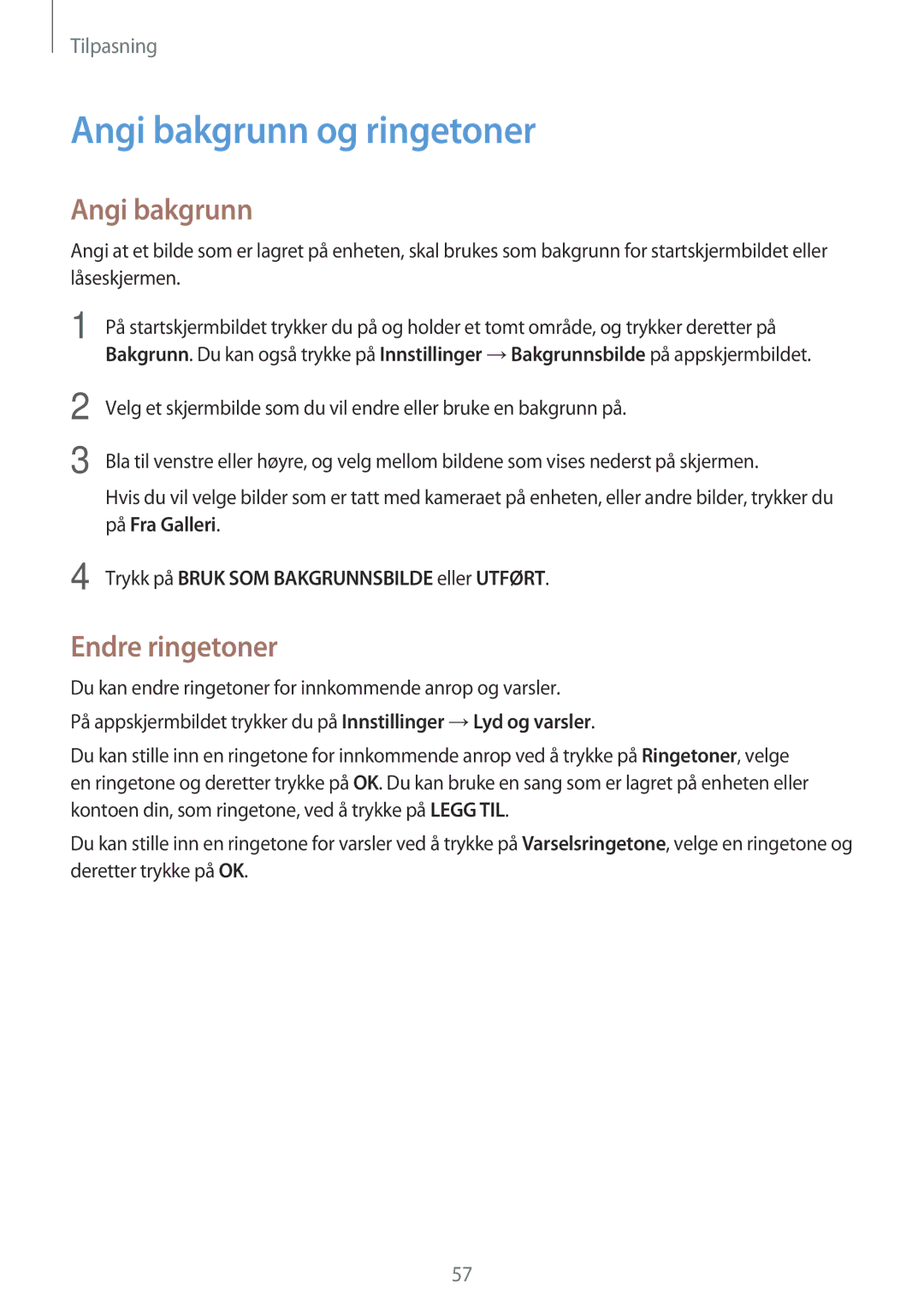 Samsung SM-G800FZDANEE manual Angi bakgrunn og ringetoner, Endre ringetoner, Trykk på Bruk SOM Bakgrunnsbilde eller Utført 