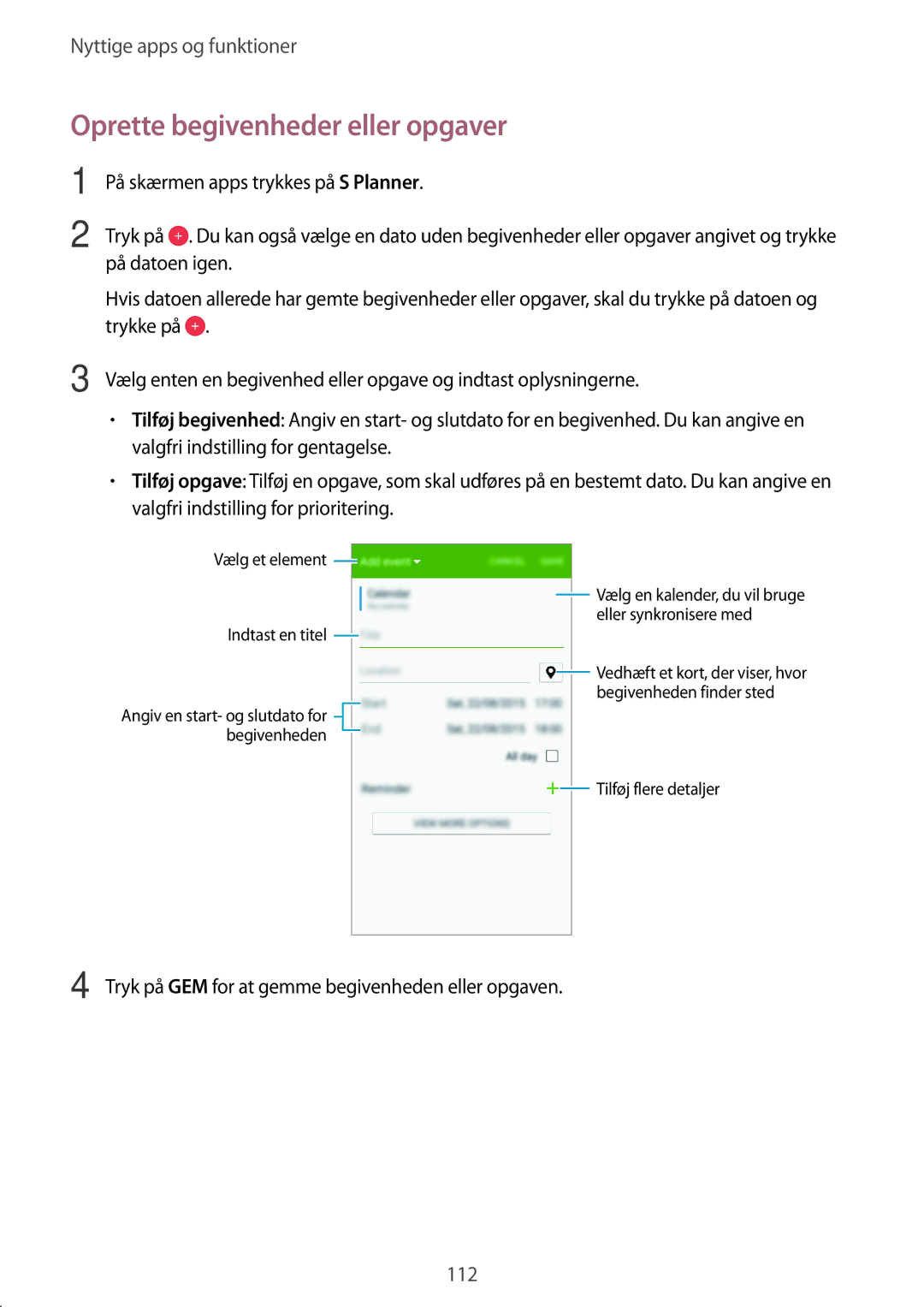 Samsung SM-G800FZDANEE, SM-G800FZWANEE, CG-G800FZKRNEE, SM-G800FZKANEE, SM-G800FZBANEE Oprette begivenheder eller opgaver 