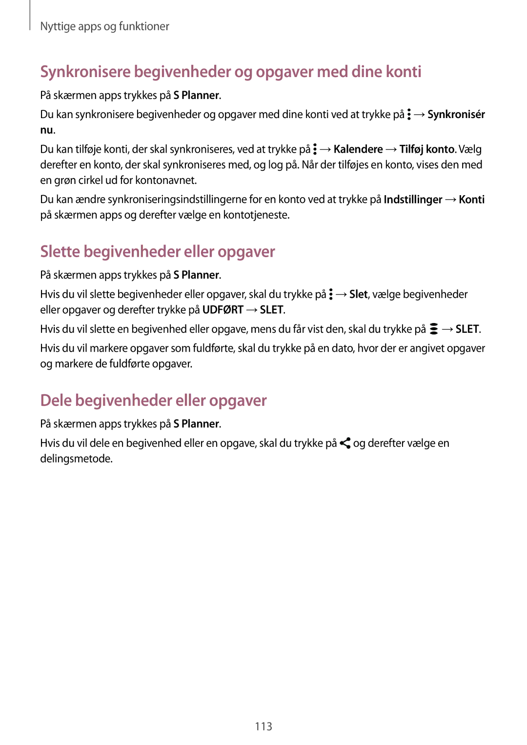 Samsung SM-G800FZKANEE manual Synkronisere begivenheder og opgaver med dine konti, Slette begivenheder eller opgaver 