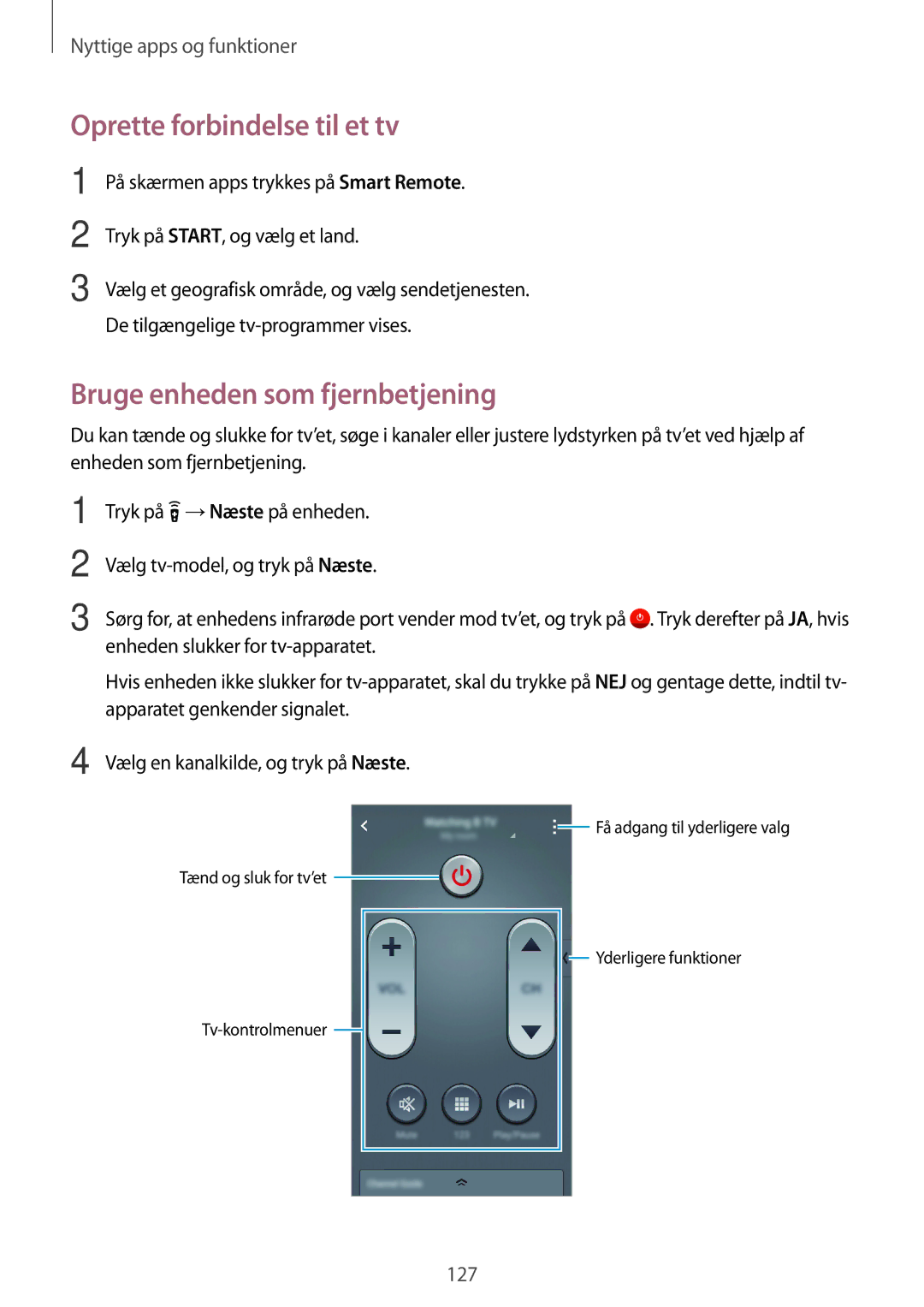 Samsung SM-G800FZDANEE, SM-G800FZWANEE, CG-G800FZKRNEE manual Oprette forbindelse til et tv, Bruge enheden som fjernbetjening 