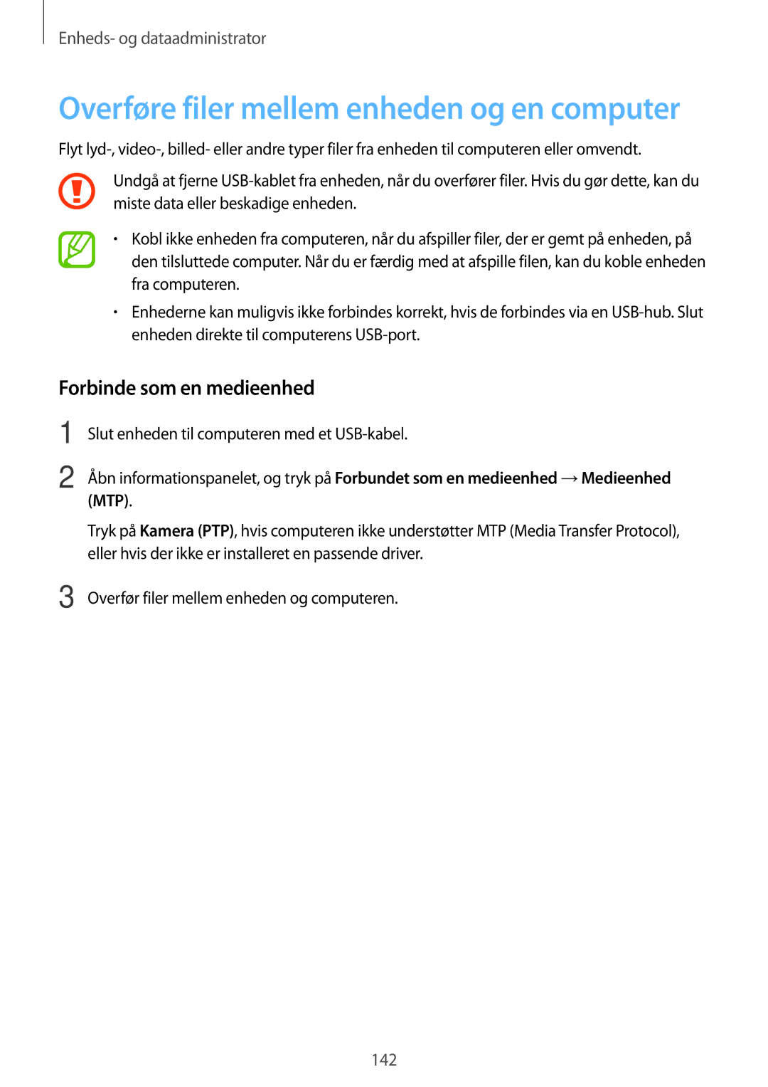 Samsung SM-G800FZDANEE, SM-G800FZWANEE manual Overføre filer mellem enheden og en computer, Forbinde som en medieenhed 