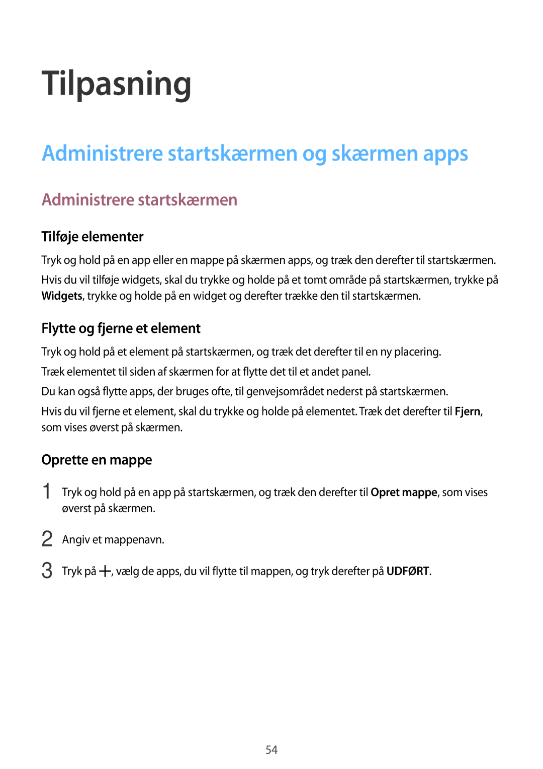 Samsung SM-G800FZBANEE manual Tilpasning, Administrere startskærmen, Tilføje elementer, Flytte og fjerne et element 