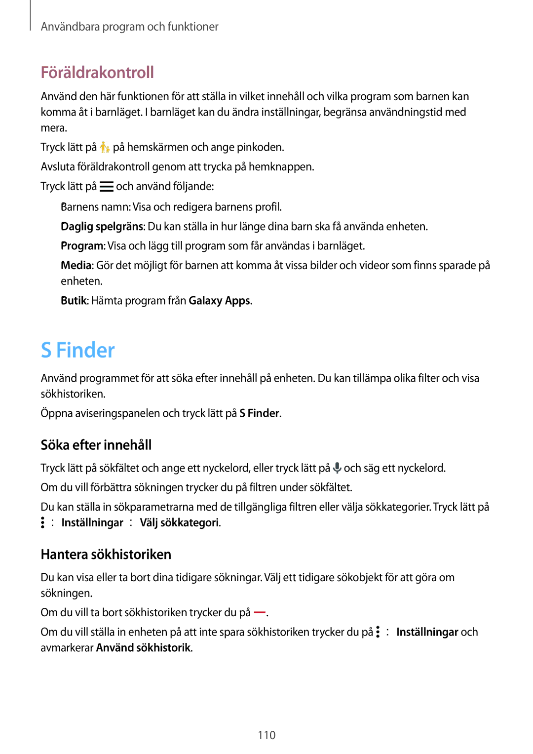 Samsung SM-G800FZWANEE, CG-G800FZKRNEE, SM-G800FZDANEE Finder, Föräldrakontroll, Söka efter innehåll, Hantera sökhistoriken 