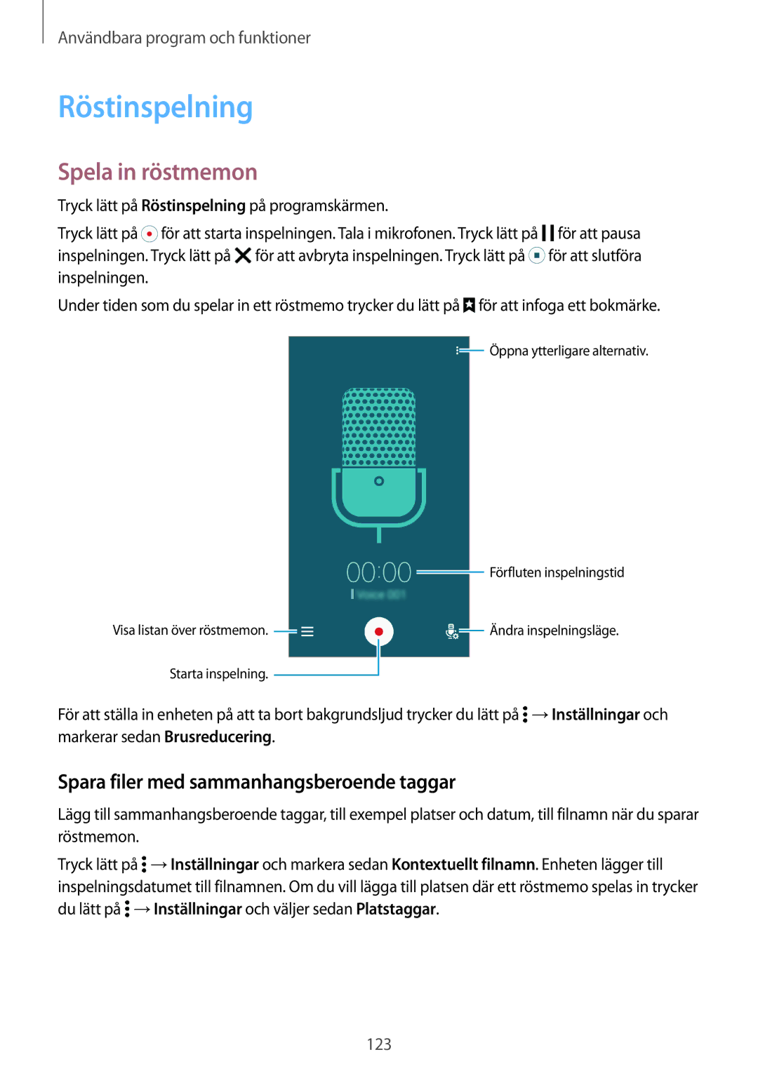 Samsung SM-G800FZKANEE, SM-G800FZWANEE manual Röstinspelning, Spela in röstmemon, Spara filer med sammanhangsberoende taggar 