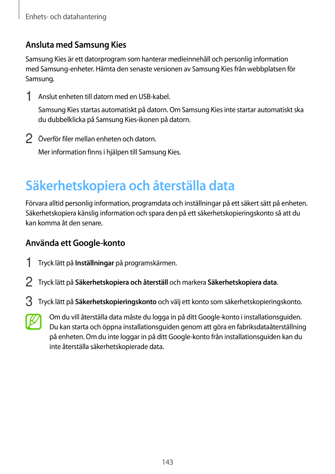 Samsung SM-G800FZKANEE manual Säkerhetskopiera och återställa data, Ansluta med Samsung Kies, Använda ett Google-konto 