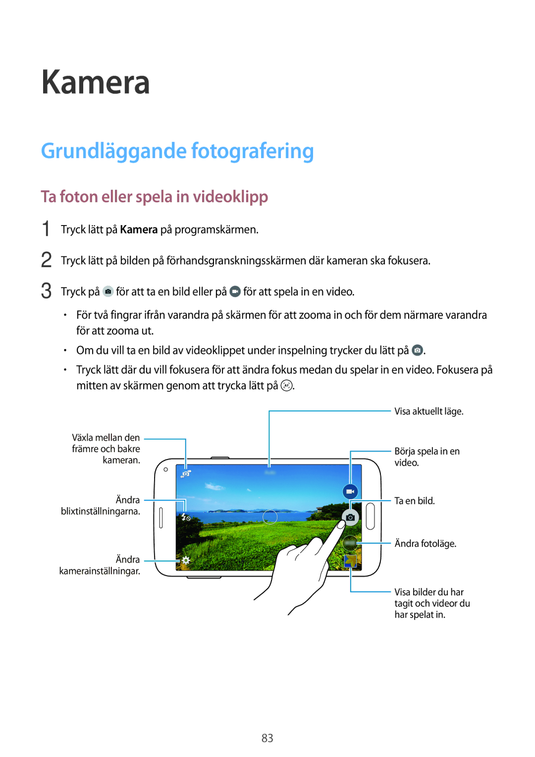 Samsung SM-G800FZKANEE, SM-G800FZWANEE manual Kamera, Grundläggande fotografering, Ta foton eller spela in videoklipp 