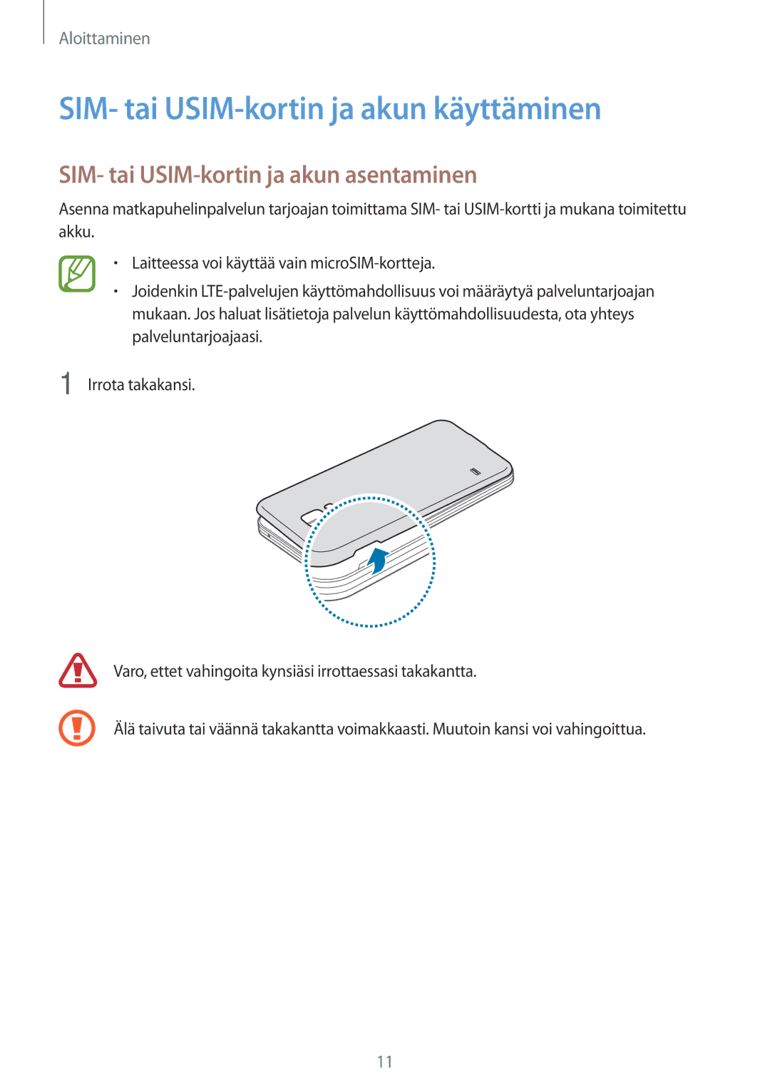 Samsung CG-G800FZKRNEE, SM-G800FZWANEE SIM- tai USIM-kortin ja akun käyttäminen, SIM- tai USIM-kortin ja akun asentaminen 