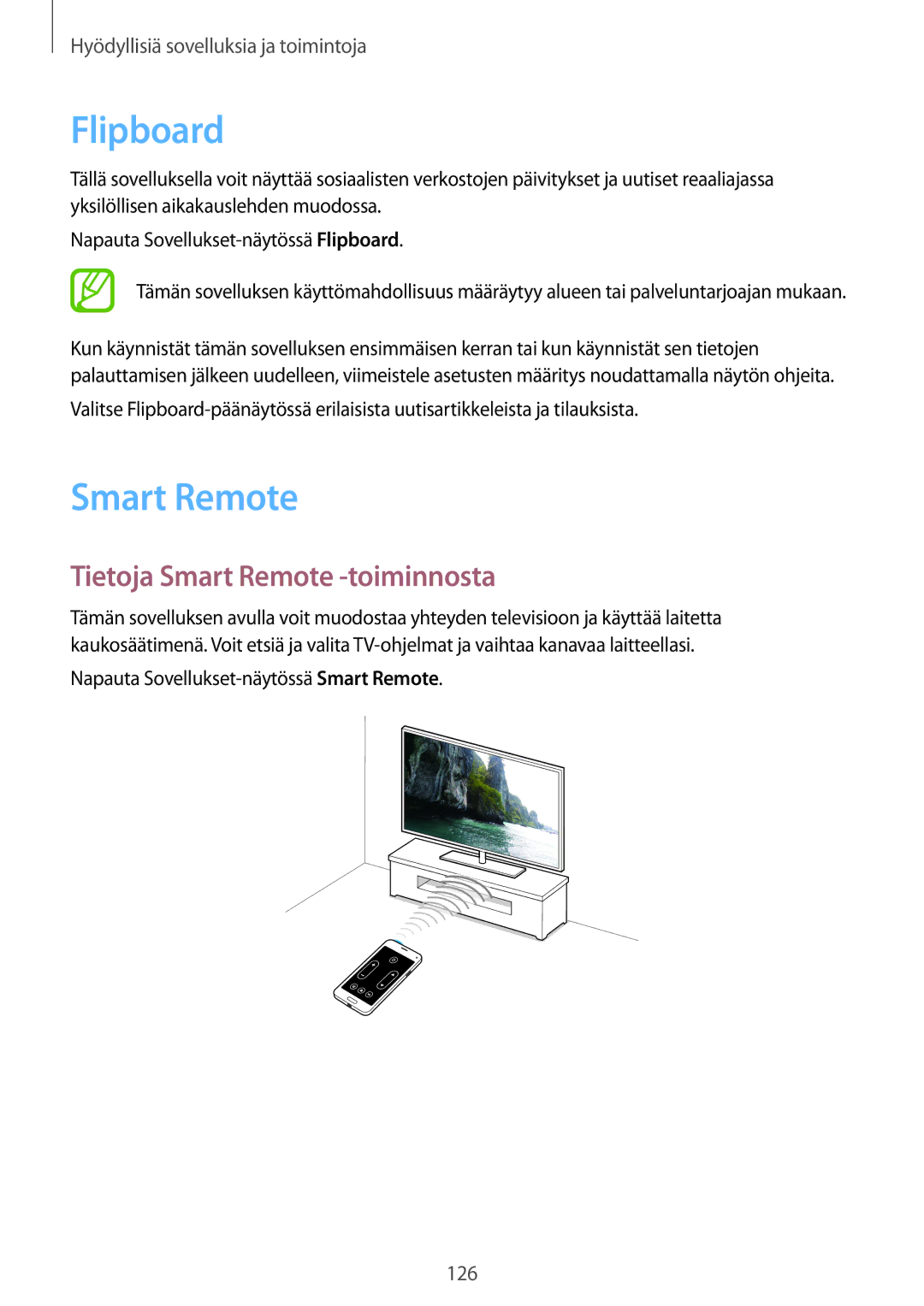 Samsung CG-G800FZKRNEE manual Flipboard, Tietoja Smart Remote -toiminnosta, Napauta Sovellukset-näytössä Smart Remote 