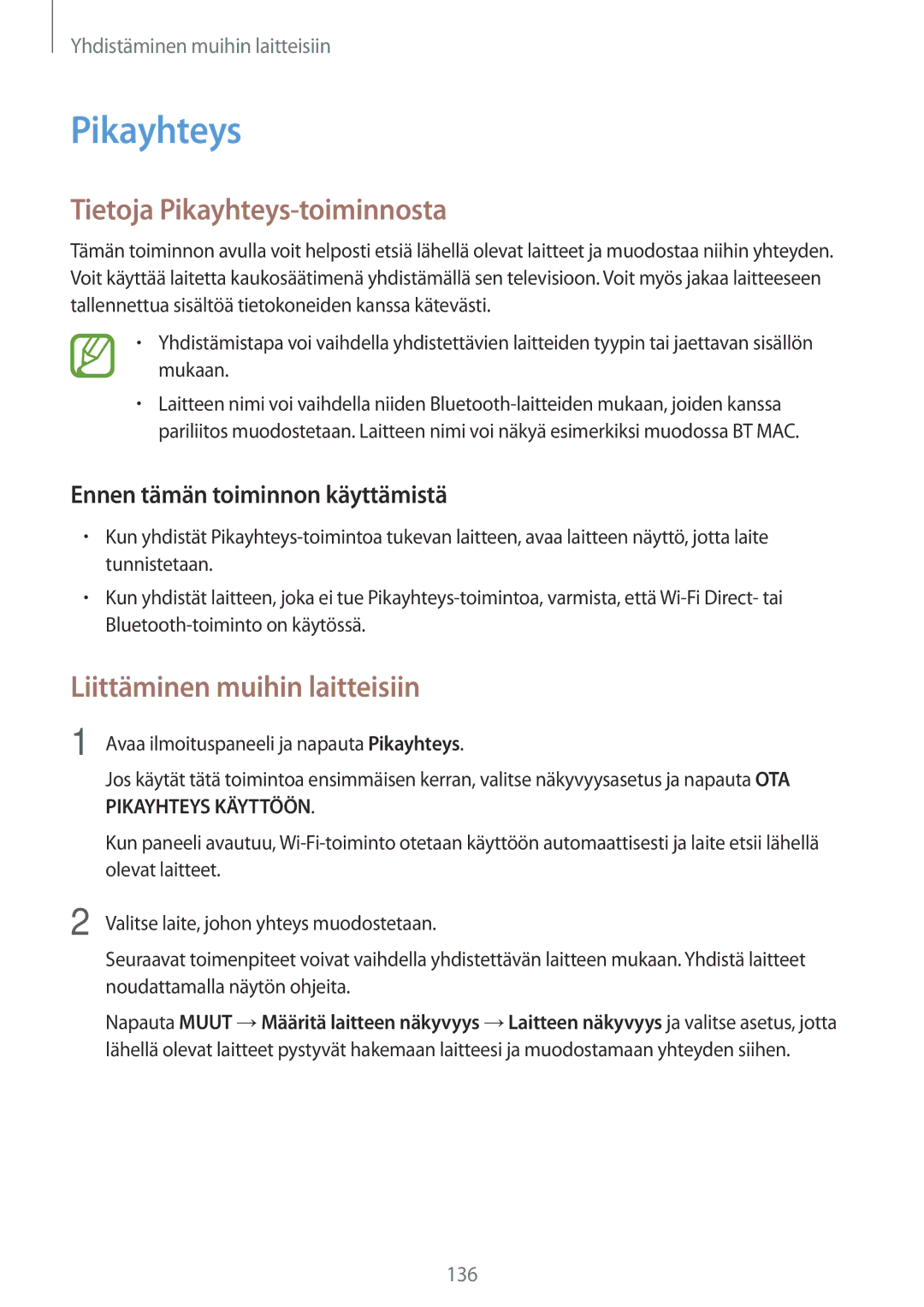 Samsung CG-G800FZKRNEE, SM-G800FZWANEE manual Tietoja Pikayhteys-toiminnosta, Ennen tämän toiminnon käyttämistä 