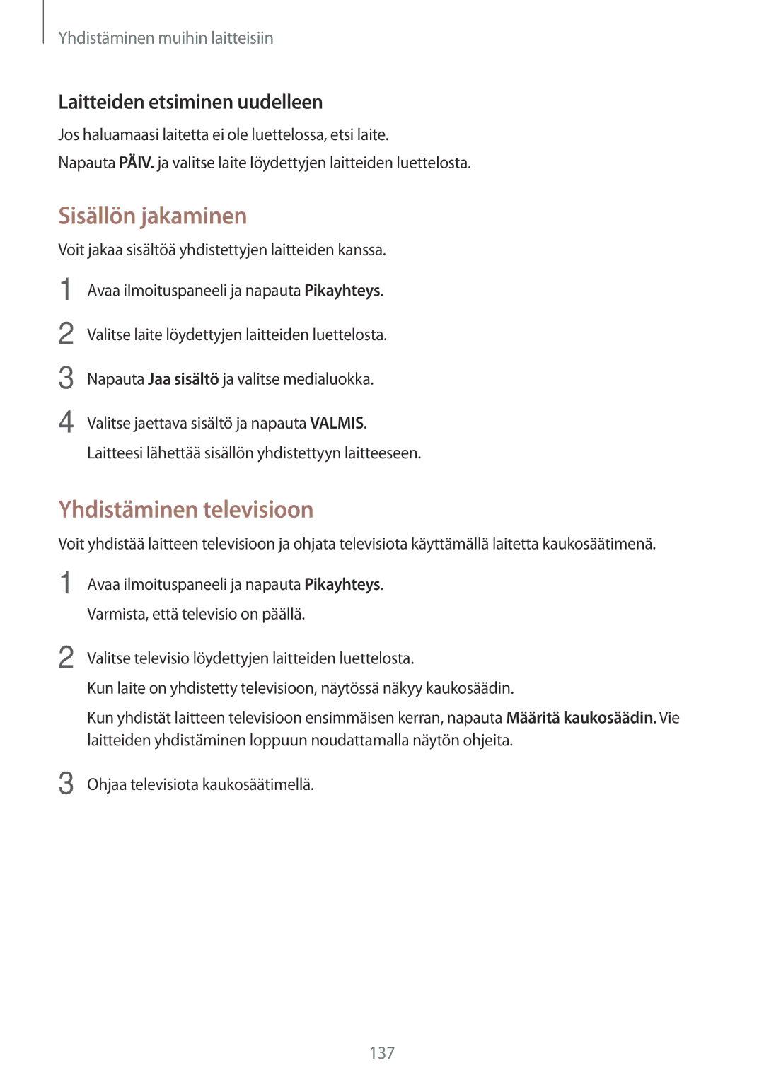 Samsung SM-G800FZDANEE manual Sisällön jakaminen, Laitteiden etsiminen uudelleen, Ohjaa televisiota kaukosäätimellä 