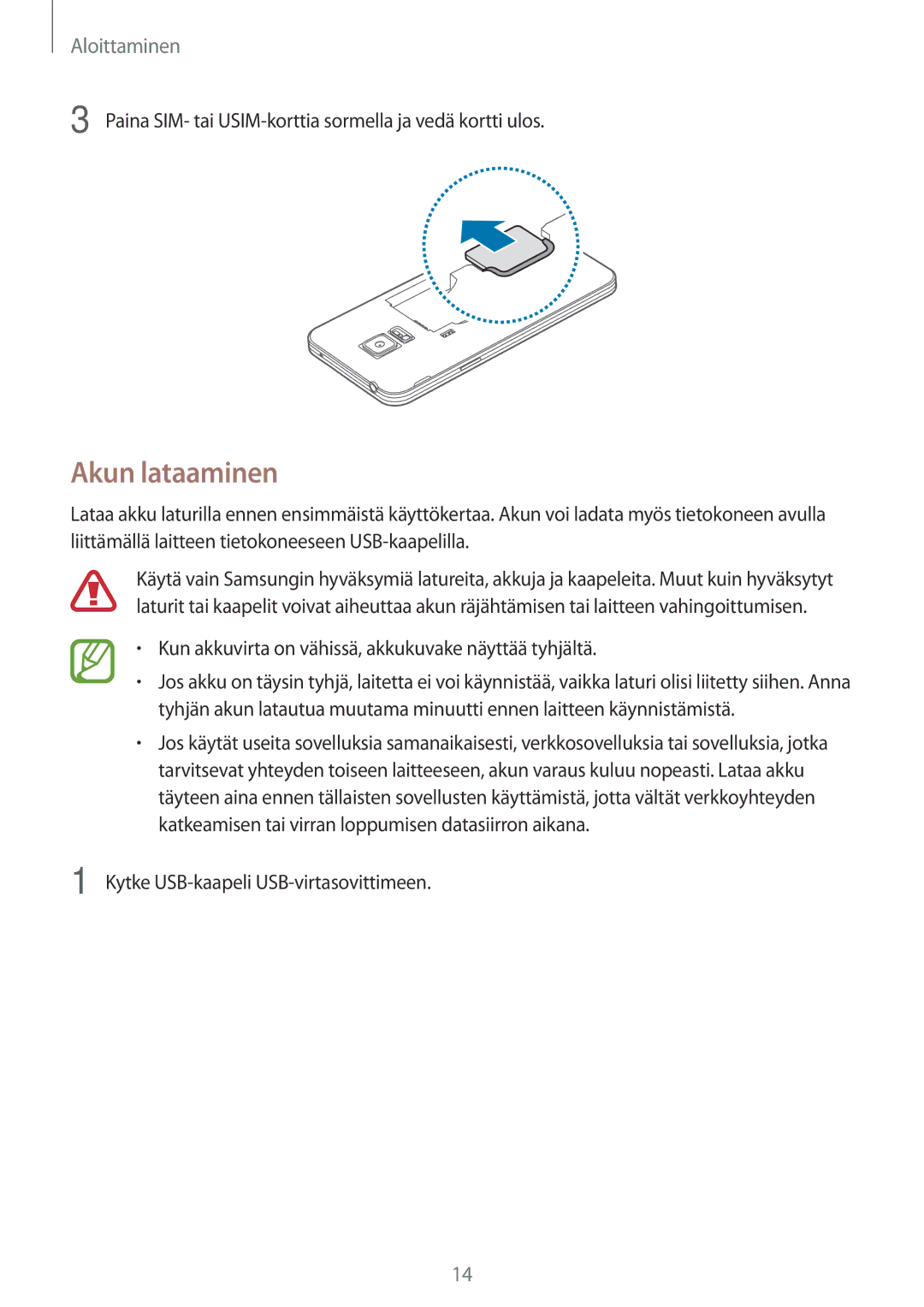 Samsung SM-G800FZBANEE, SM-G800FZWANEE manual Akun lataaminen, Paina SIM- tai USIM-korttia sormella ja vedä kortti ulos 