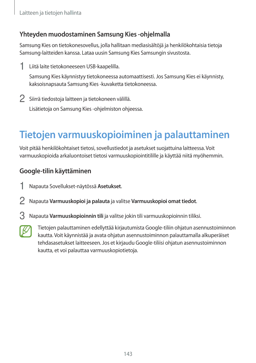 Samsung SM-G800FZKANEE, SM-G800FZWANEE manual Yhteyden muodostaminen Samsung Kies -ohjelmalla, Google-tilin käyttäminen 
