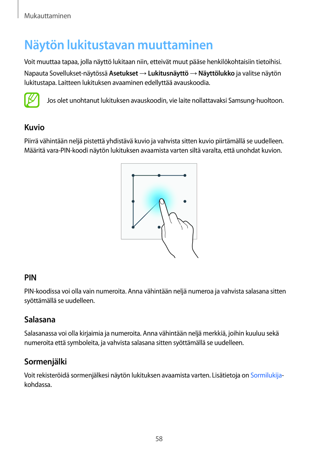 Samsung SM-G800FZKANEE, SM-G800FZWANEE, CG-G800FZKRNEE manual Näytön lukitustavan muuttaminen, Kuvio, Salasana, Sormenjälki 