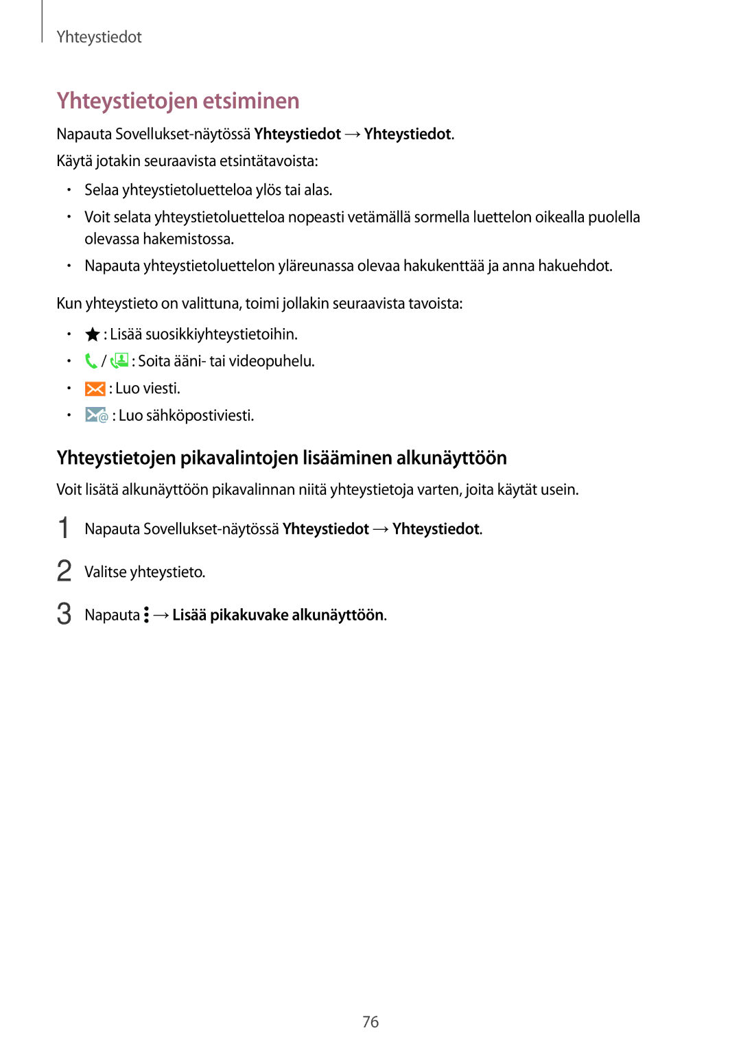 Samsung CG-G800FZKRNEE, SM-G800FZWANEE Yhteystietojen etsiminen, Yhteystietojen pikavalintojen lisääminen alkunäyttöön 