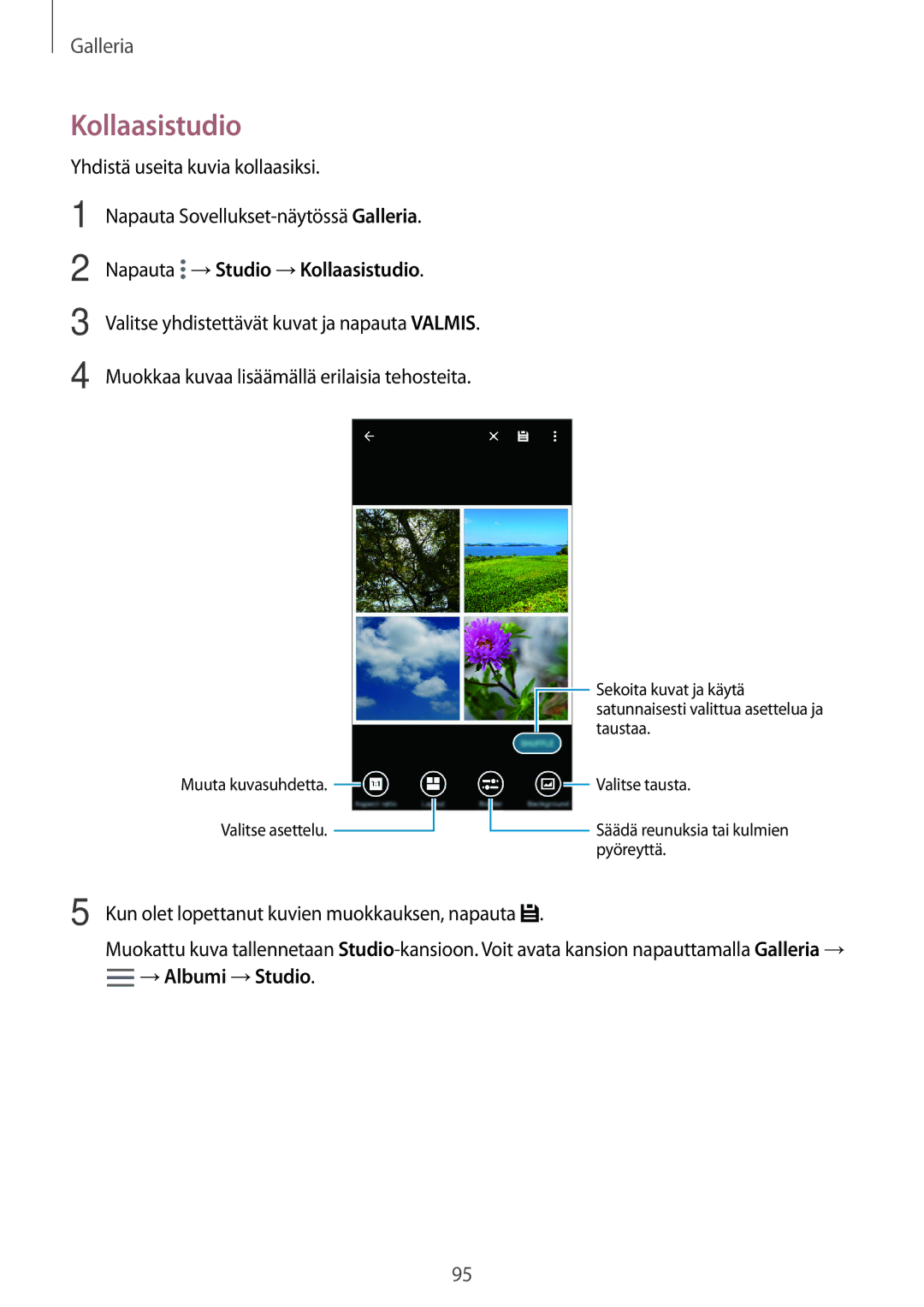 Samsung SM-G800FZWANEE manual Napauta →Studio →Kollaasistudio, Kun olet lopettanut kuvien muokkauksen, napauta 