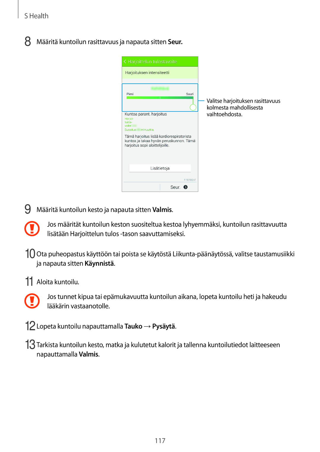 Samsung SM-G800FZDANEE, SM-G800FZWANEE, CG-G800FZKRNEE, SM-G800FZKANEE Määritä kuntoilun rasittavuus ja napauta sitten Seur 