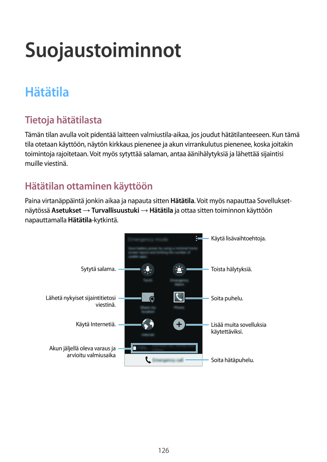 Samsung CG-G800FZKRNEE, SM-G800FZWANEE manual Suojaustoiminnot, Tietoja hätätilasta, Hätätilan ottaminen käyttöön 