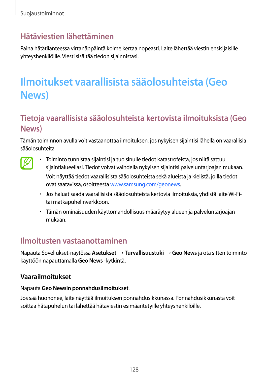 Samsung SM-G800FZKANEE Ilmoitukset vaarallisista sääolosuhteista Geo News, Hätäviestien lähettäminen, Vaarailmoitukset 