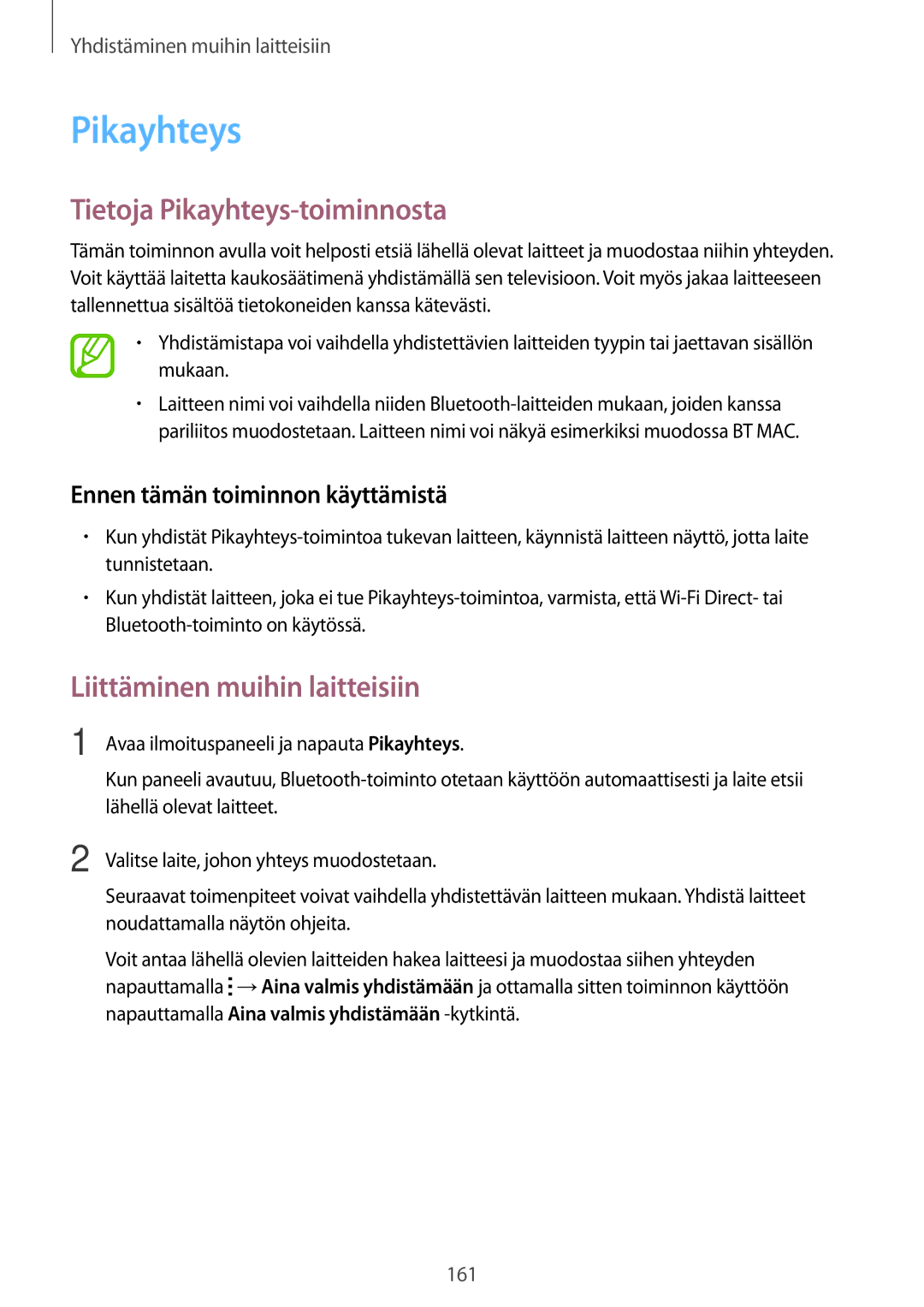 Samsung CG-G800FZKRNEE, SM-G800FZWANEE manual Tietoja Pikayhteys-toiminnosta, Ennen tämän toiminnon käyttämistä 