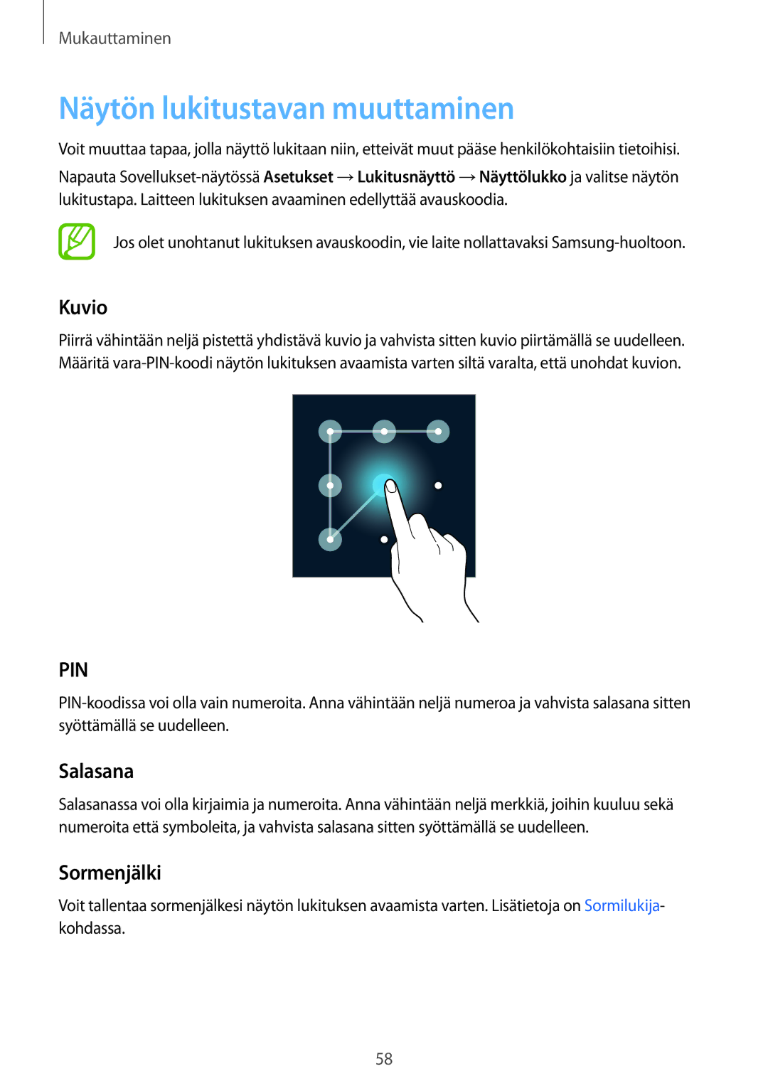 Samsung SM-G800FZKANEE, SM-G800FZWANEE, CG-G800FZKRNEE manual Näytön lukitustavan muuttaminen, Kuvio, Salasana, Sormenjälki 