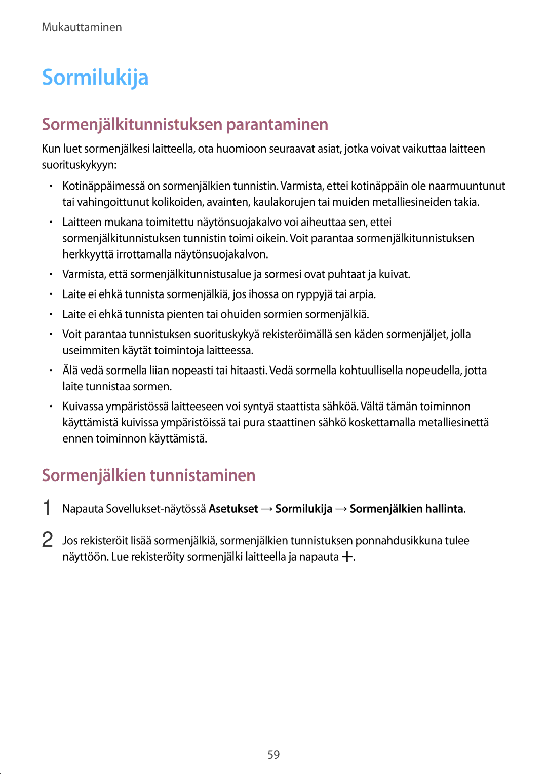 Samsung SM-G800FZBANEE, SM-G800FZWANEE manual Sormilukija, Sormenjälkitunnistuksen parantaminen, Sormenjälkien tunnistaminen 