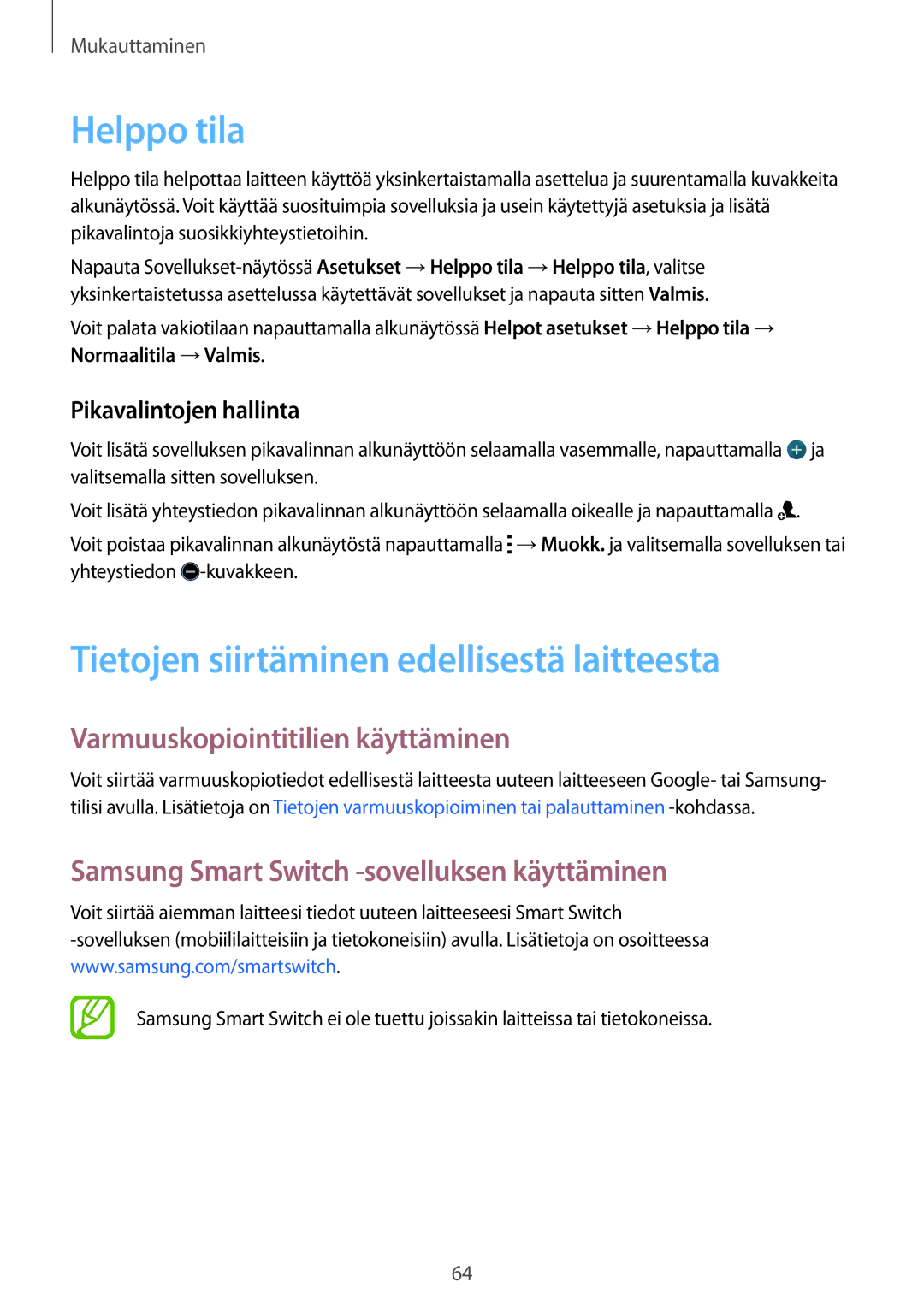 Samsung SM-G800FZBANEE manual Helppo tila, Tietojen siirtäminen edellisestä laitteesta, Varmuuskopiointitilien käyttäminen 