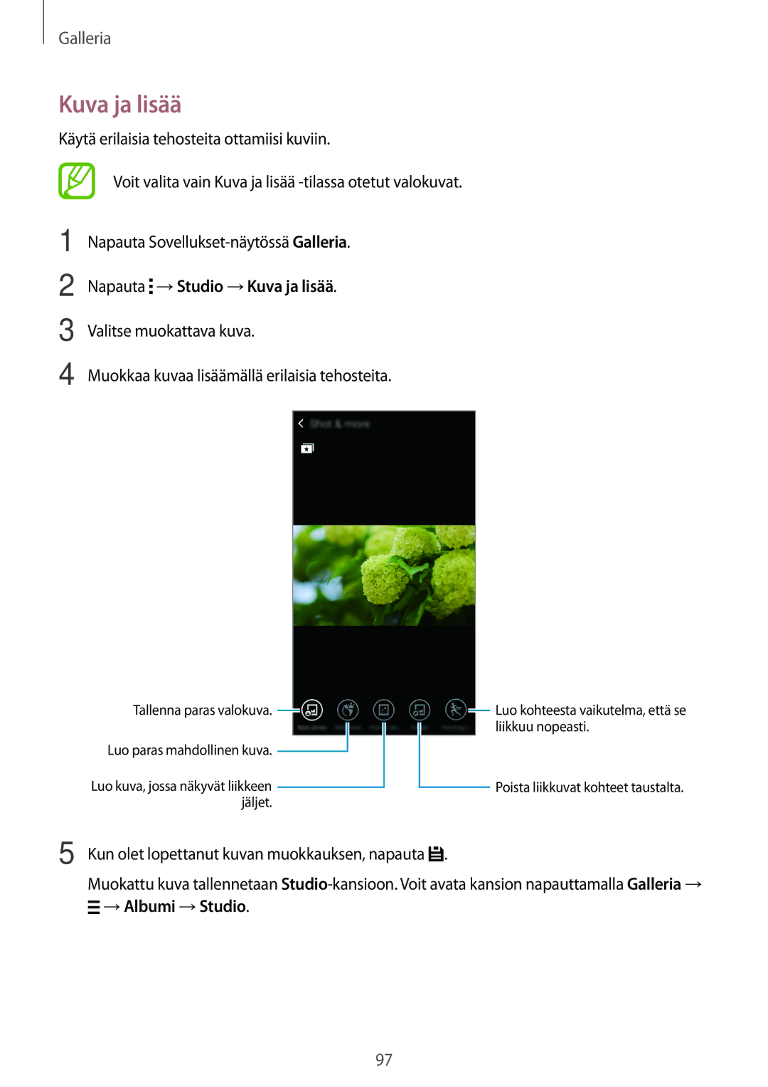 Samsung SM-G800FZDANEE, SM-G800FZWANEE manual Napauta →Studio →Kuva ja lisää, Kun olet lopettanut kuvan muokkauksen, napauta 