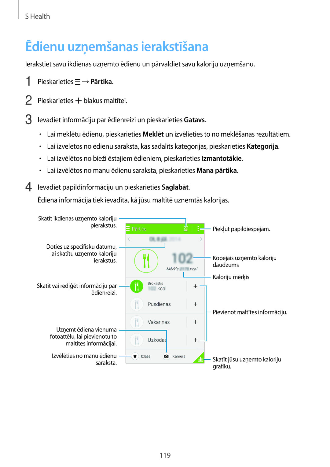 Samsung SM-G800FZDASEB, SM-G800FZWASEB, SM-G800FZKASEB, SM-G800FZBASEB manual Ēdienu uzņemšanas ierakstīšana 