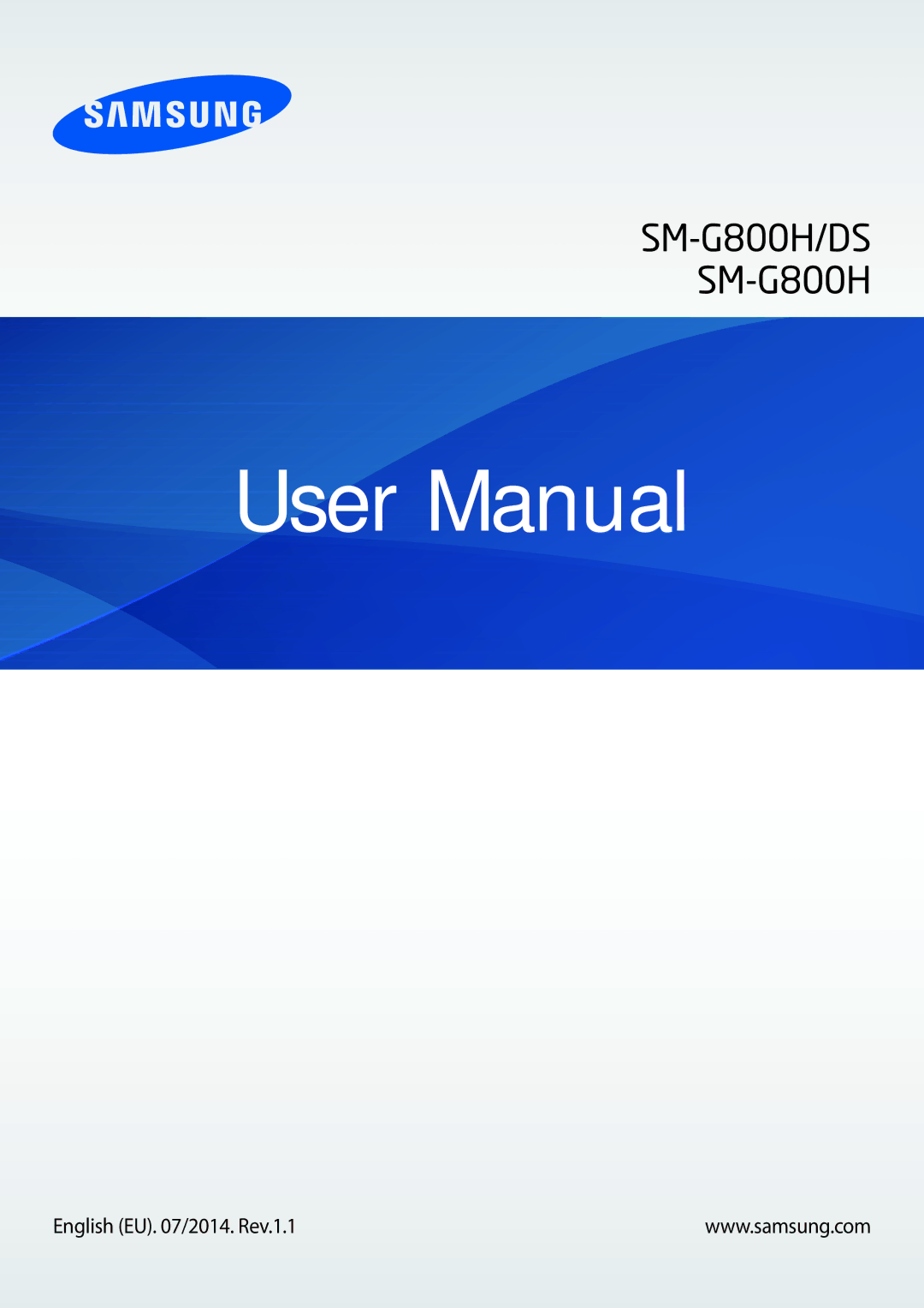 Samsung SM-G800HZWDTUN, SM-G800HZWDXFE, SM-G800HZWDTHR, SM-G800HZWAXFE, SM-G800HZBDCAC manual English EU /2014. Rev.1.1 