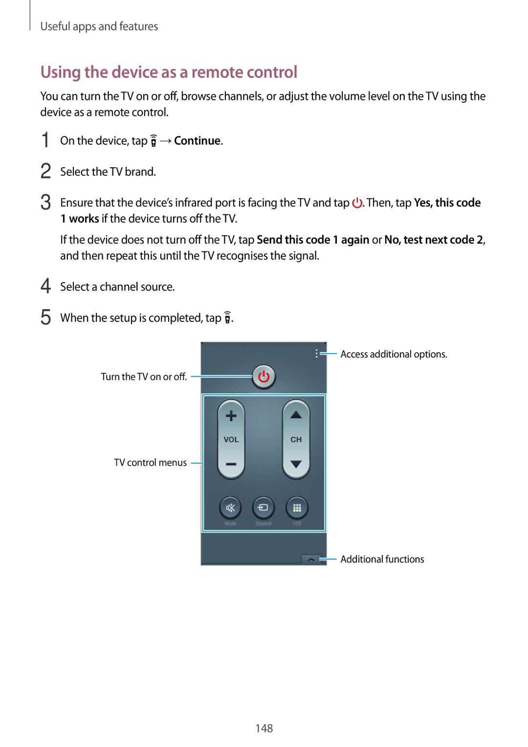 Samsung SM-G800HZKDAFR, SM-G800HZWDXFE, SM-G800HZWDTUN, SM-G800HZWDTHR, SM-G800HZWAXFE Using the device as a remote control 