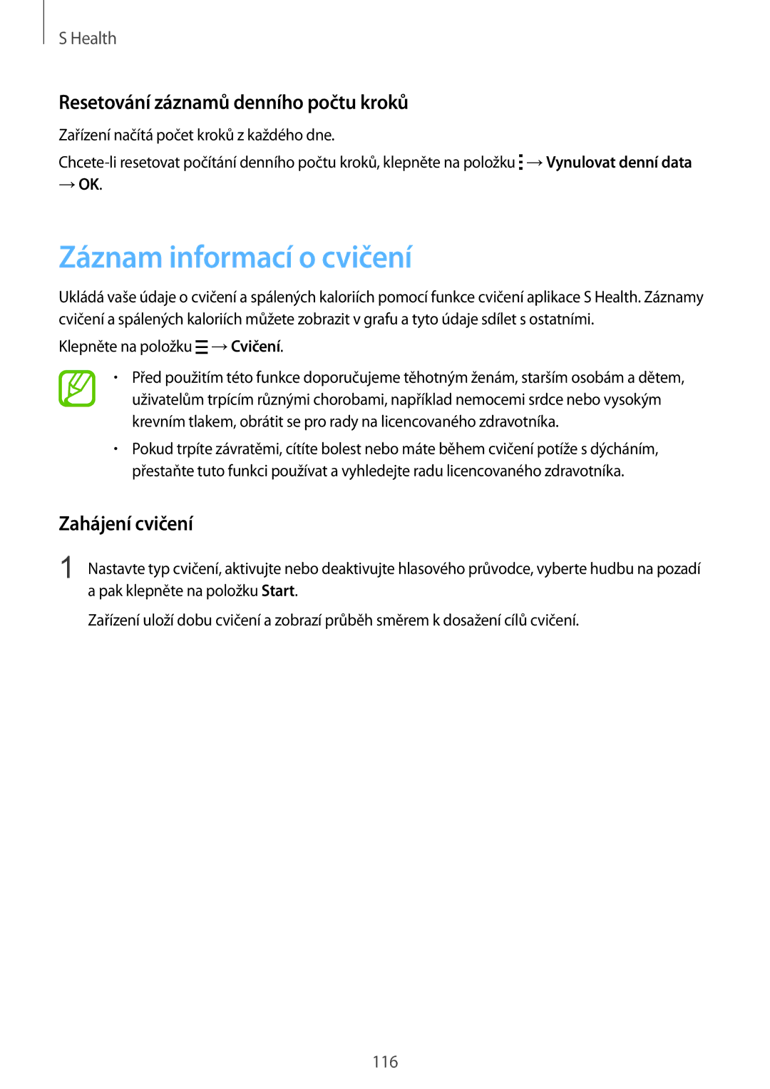 Samsung SM-G850FZWEETL manual Záznam informací o cvičení, Resetování záznamů denního počtu kroků, Zahájení cvičení, → Ok 