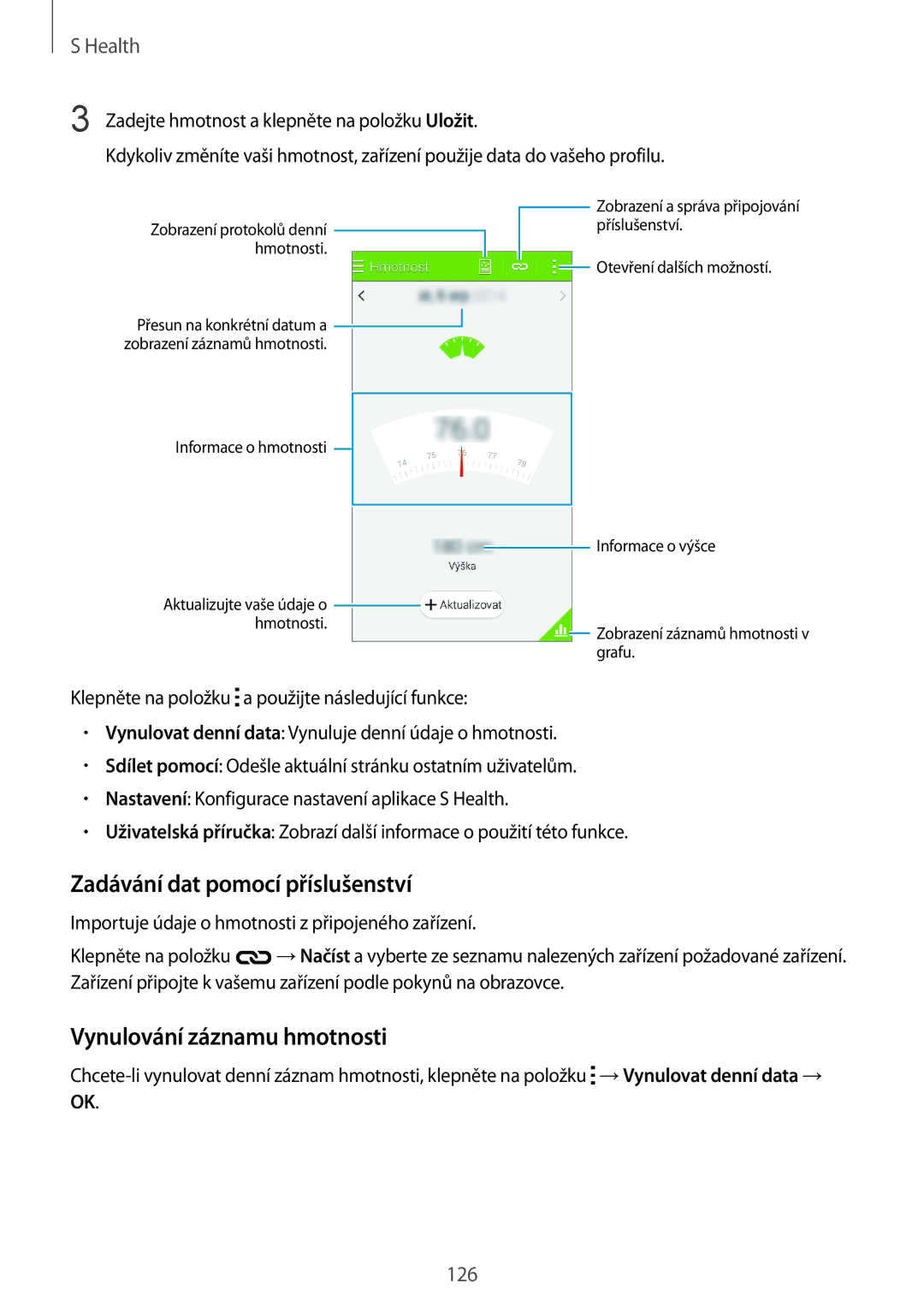 Samsung SM2G850FZBETMH, SM-G850FHSEATO, SM-G850FZBEEUR manual Zadávání dat pomocí příslušenství, Vynulování záznamu hmotnosti 