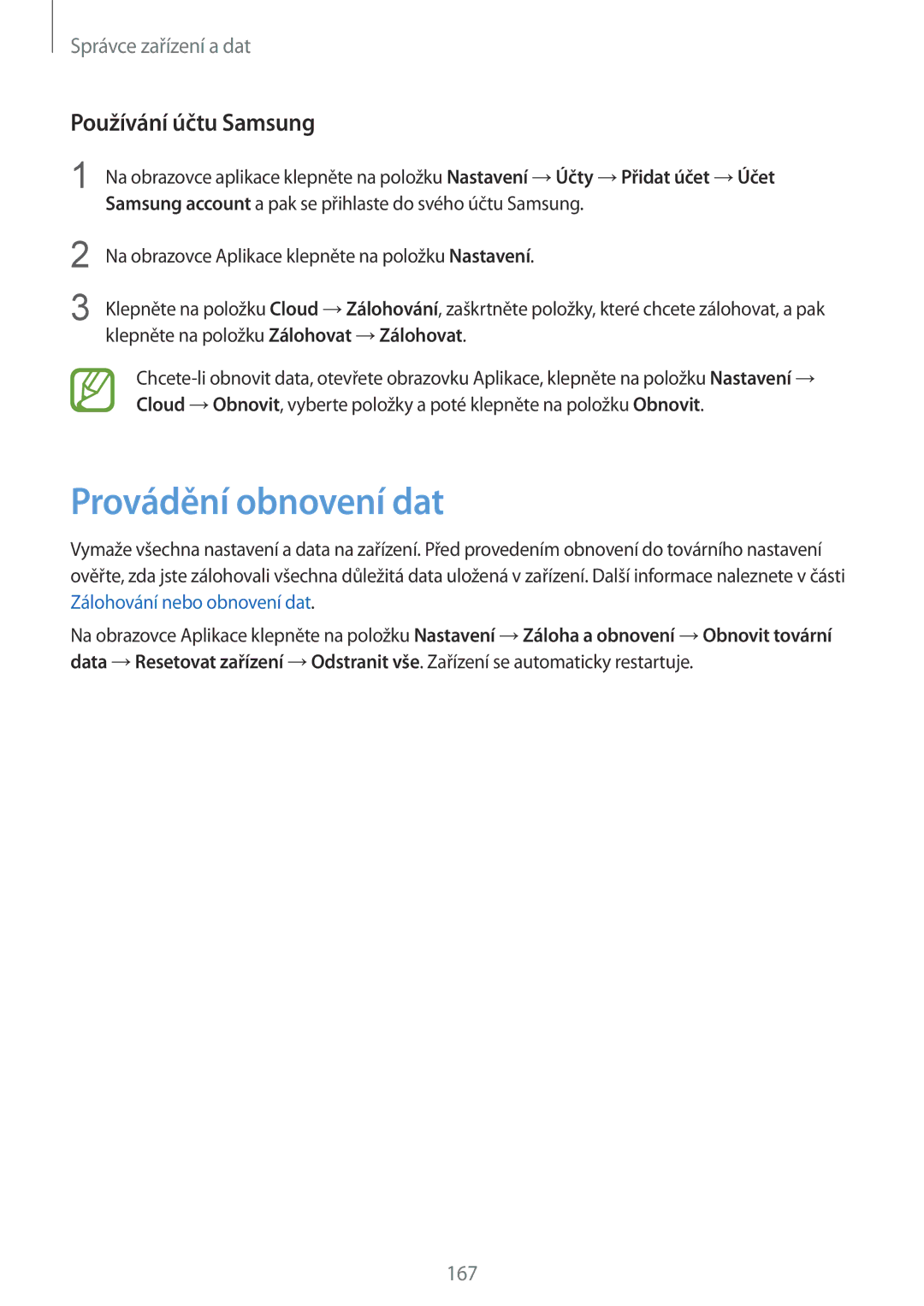 Samsung SM-G850FHSETMH, SM-G850FHSEATO, SM-G850FZBEEUR, SM-G850FZBEXEO manual Provádění obnovení dat, Používání účtu Samsung 