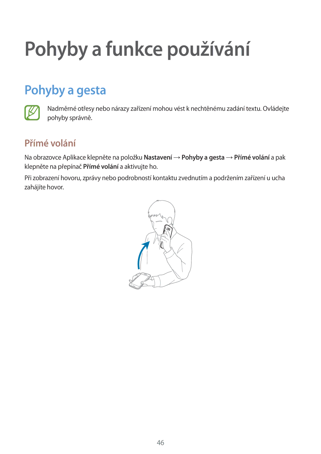 Samsung SM2G850FHSEXEH, SM-G850FHSEATO, SM-G850FZBEEUR manual Pohyby a funkce používání, Pohyby a gesta, Přímé volání 