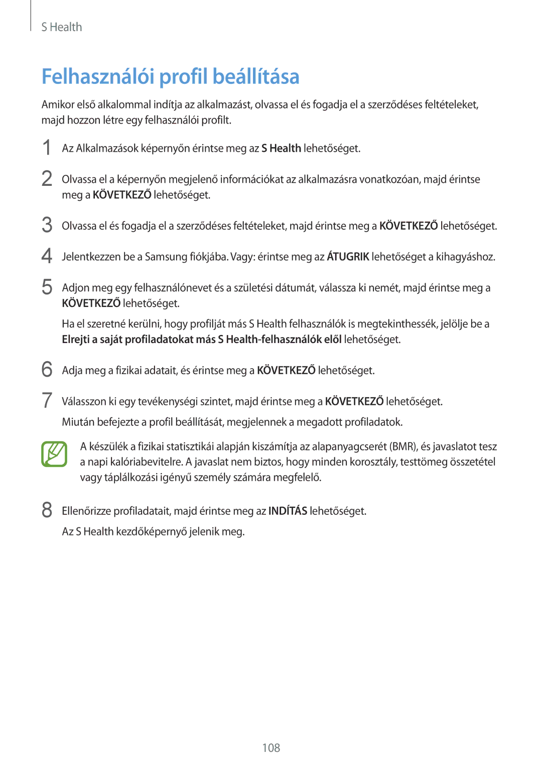 Samsung SM-G850FZBEPRT, SM-G850FHSEATO, SM-G850FZBEEUR, SM-G850FZBEXEO, SM-G850FZWEDRE manual Felhasználói profil beállítása 