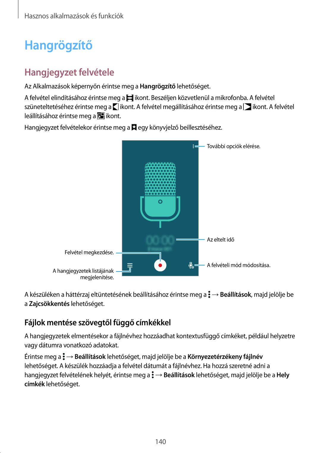 Samsung SM2G850FHSETMZ, SM-G850FHSEATO manual Hangrögzítő, Hangjegyzet felvétele, Fájlok mentése szövegtől függő címkékkel 