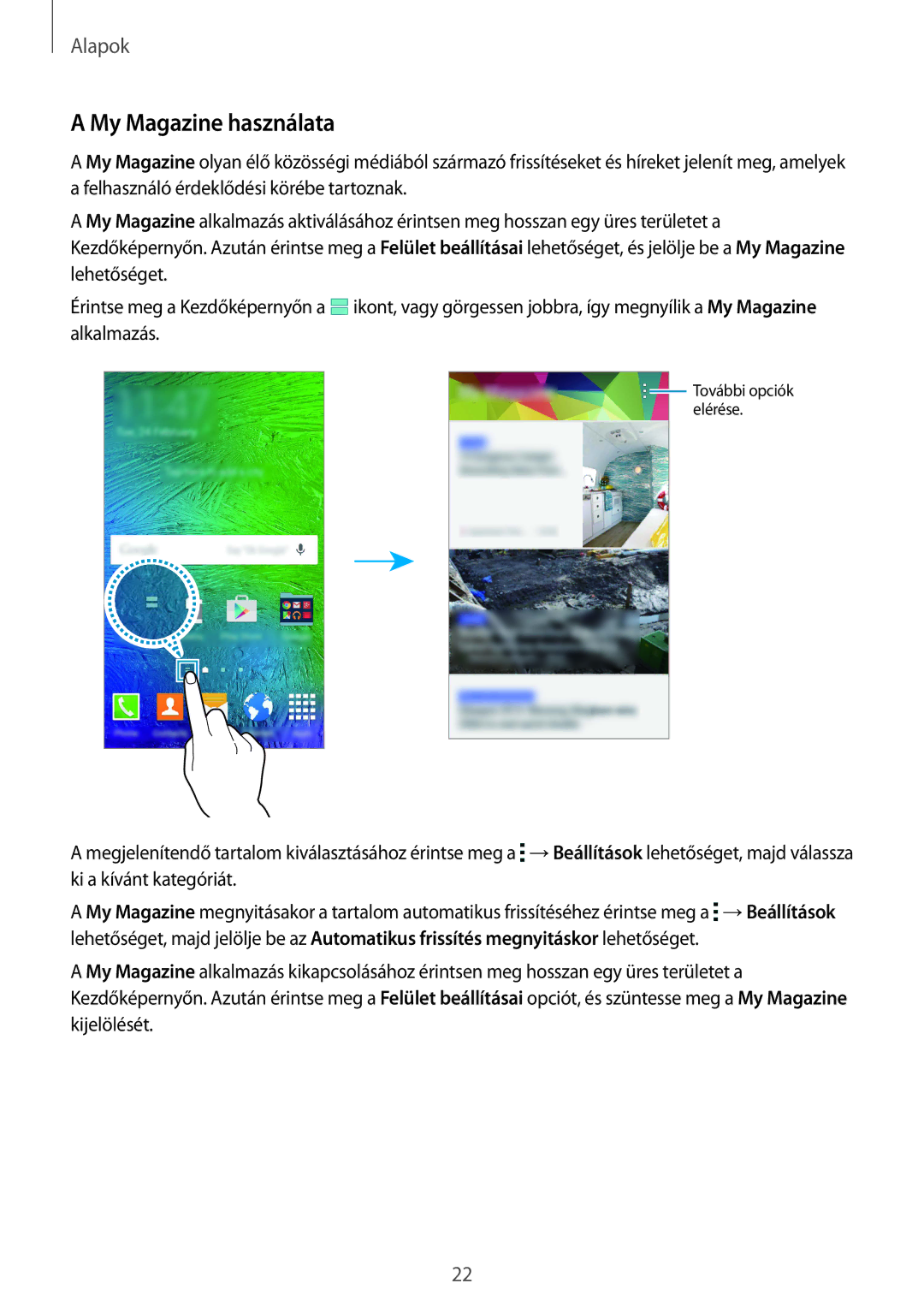 Samsung SM-G850FHSETPL, SM-G850FHSEATO, SM-G850FZBEEUR, SM-G850FZBEXEO, SM-G850FZWEDRE, SM-G850FHSECOS My Magazine használata 