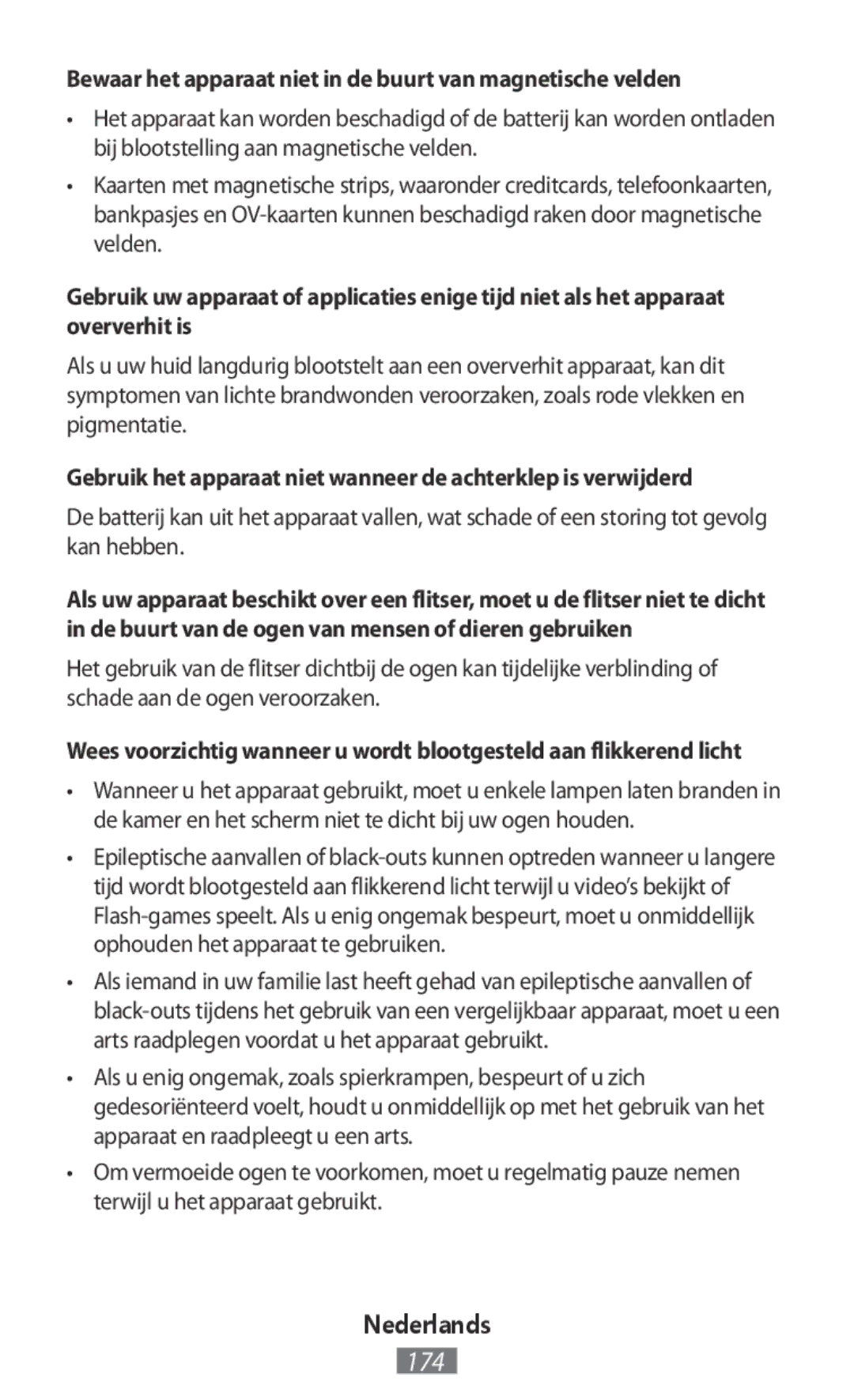 Samsung GT-S5280RWADBT, SM-G850FHSEDBT, SM-G530FZWAOPT manual Bewaar het apparaat niet in de buurt van magnetische velden 