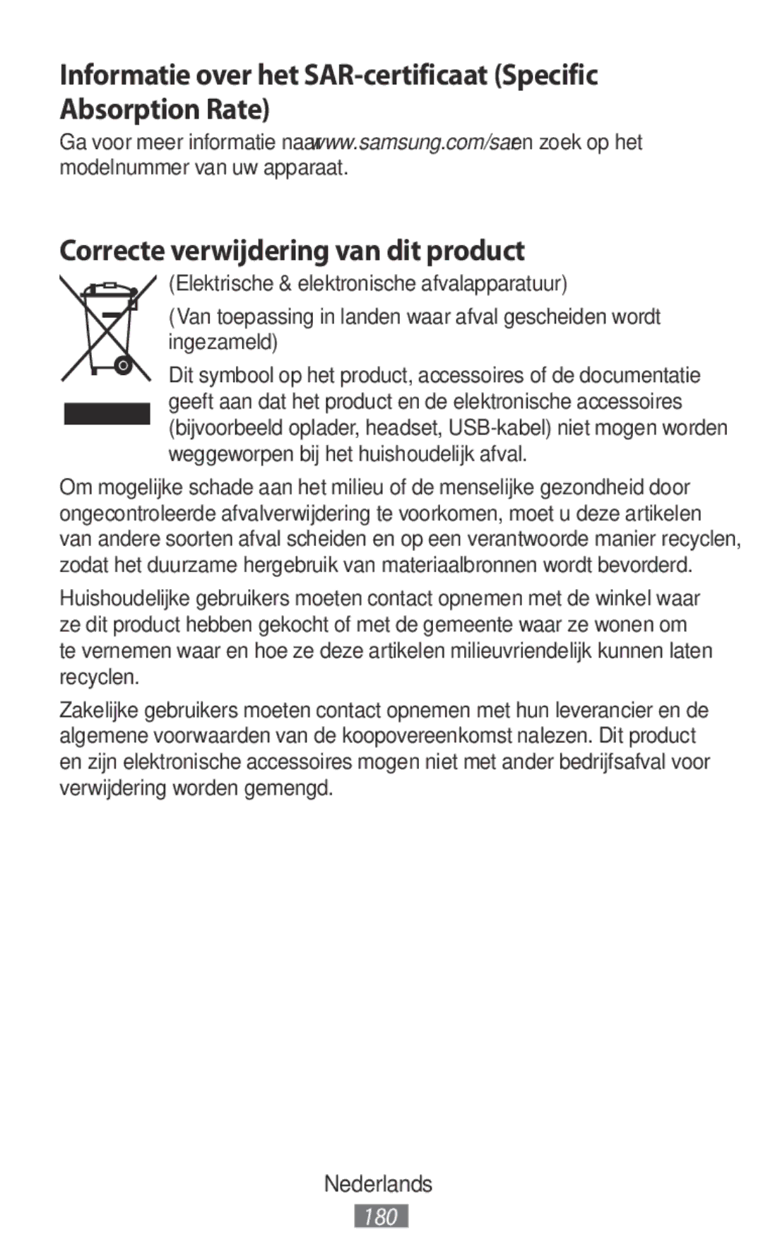 Samsung SM-G850FZKEATO, SM-G850FHSEDBT, SM-G530FZWAOPT, SM-G530FZAATCL, SM-G850FHSEVIA, SM-G386FZKAPRT manual Nederlands 