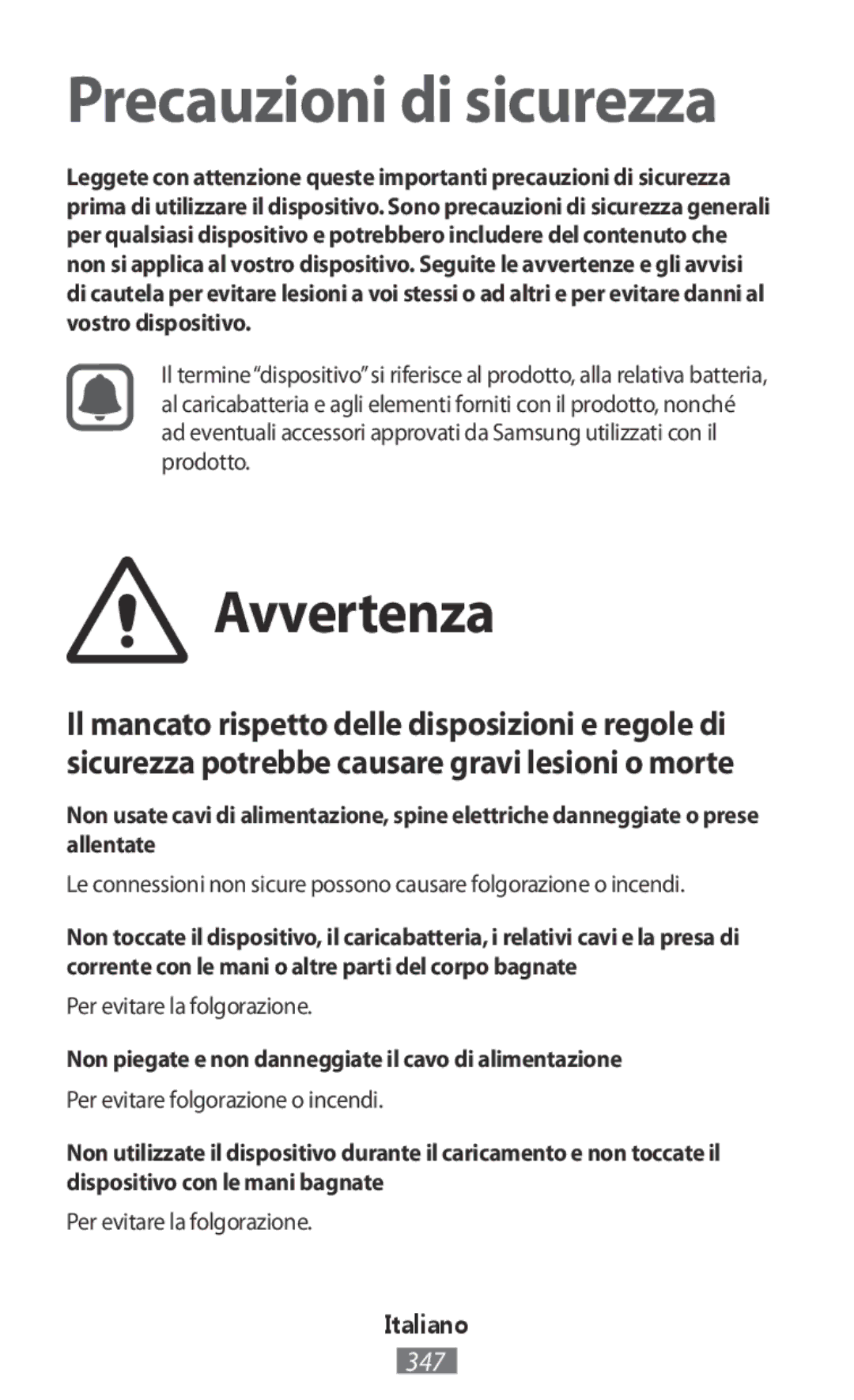 Samsung GT-I9301RWZSEB Avvertenza, Per evitare la folgorazione, Non piegate e non danneggiate il cavo di alimentazione 