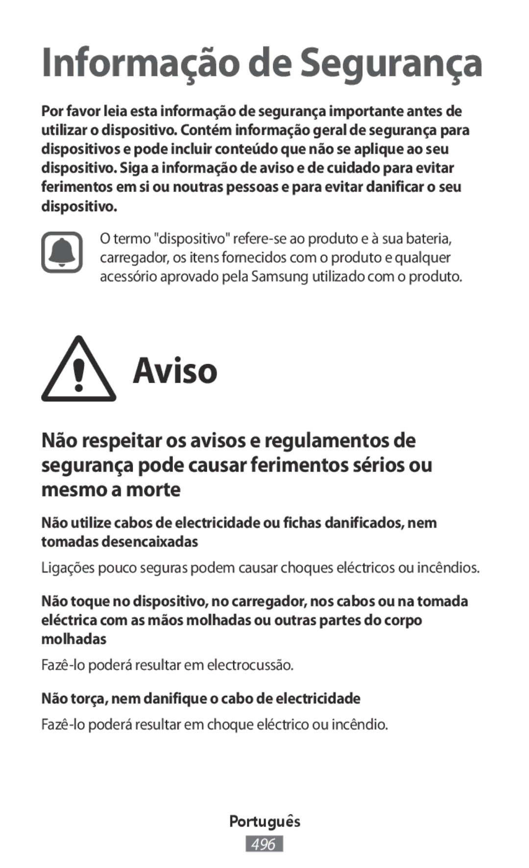 Samsung SM-J100HZBAITV Aviso, Fazê-lo poderá resultar em electrocussão, Não torça, nem danifique o cabo de electricidade 