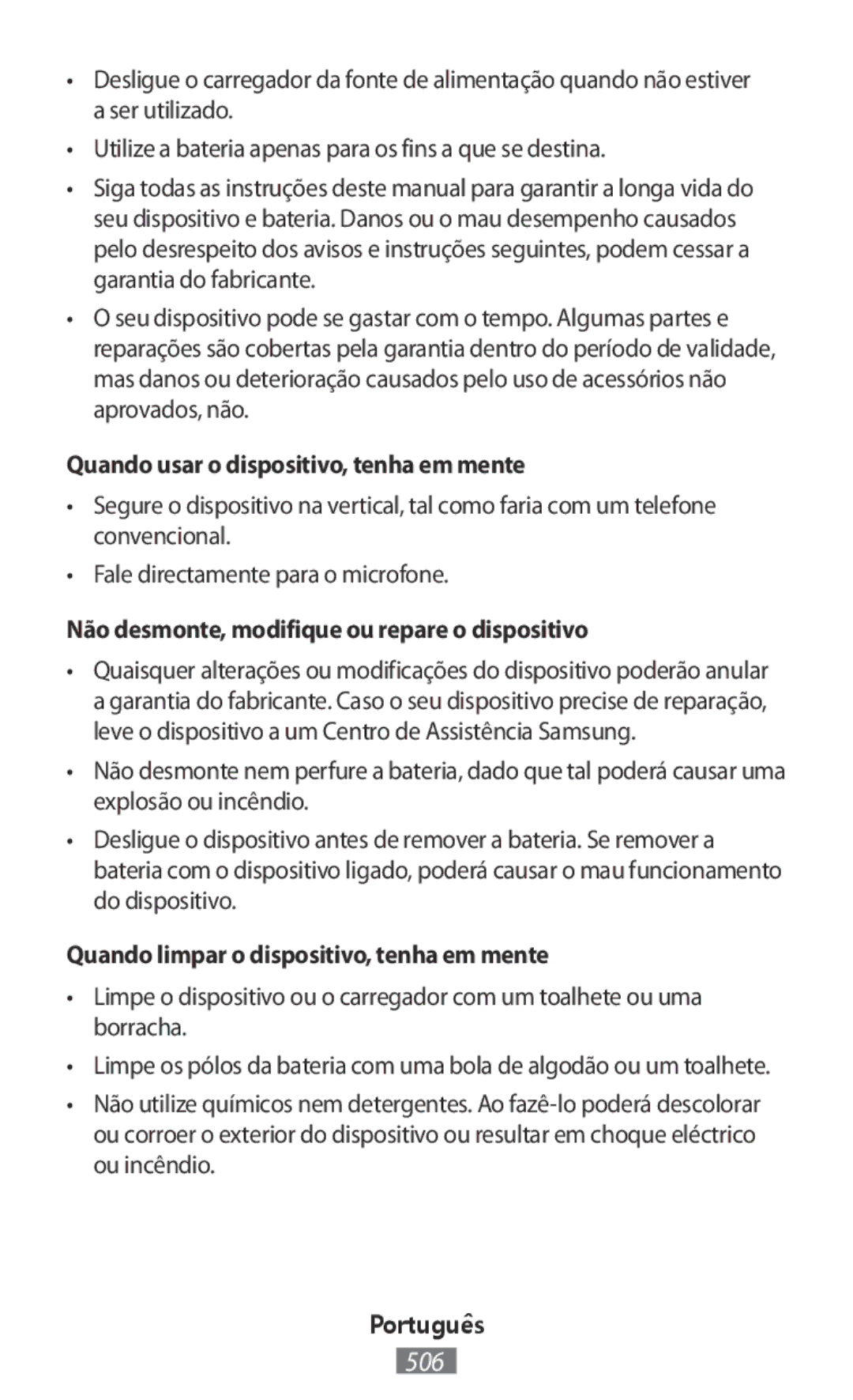 Samsung GT-I9301MBZITV manual Quando usar o dispositivo, tenha em mente, Não desmonte, modifique ou repare o dispositivo 