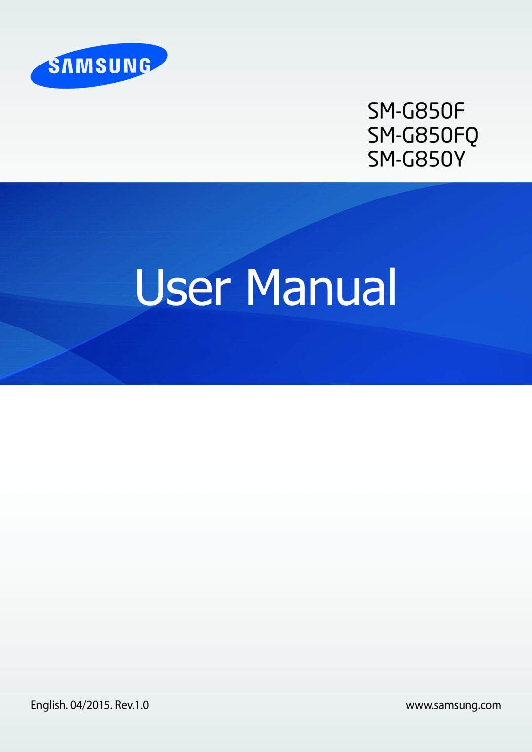 Samsung SM-G850FHSEVIA, SM-G850FHSEDBT, SM-G850FZDEVD2, SM-G850FZWETPH, SM-G850FZWEDBT manual English /2015. Rev.1.0 