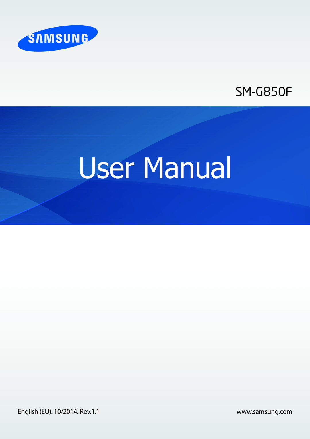 Samsung SM-G850FHSEVIA, SM-G850FHSEDBT, SM-G850FZDEVD2, SM-G850FZWETPH, SM-G850FZWEDBT manual English EU /2014. Rev.1.1 