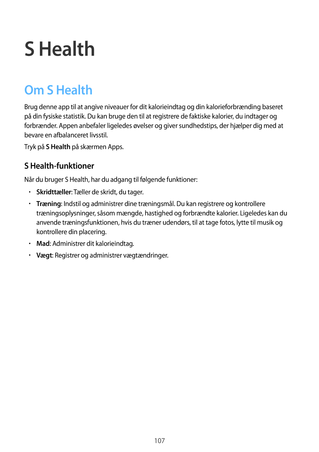 Samsung SM-G850FZWANEE, SM-G850FZBENEE, SM-G850FZKENEE Om S Health, Health-funktioner, Tryk på S Health på skærmen Apps 