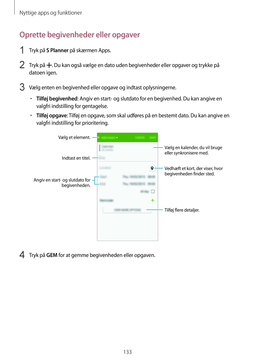 Samsung SM-G850FZBENEE manual Oprette begivenheder eller opgaver, Tryk på GEM for at gemme begivenheden eller opgaven 