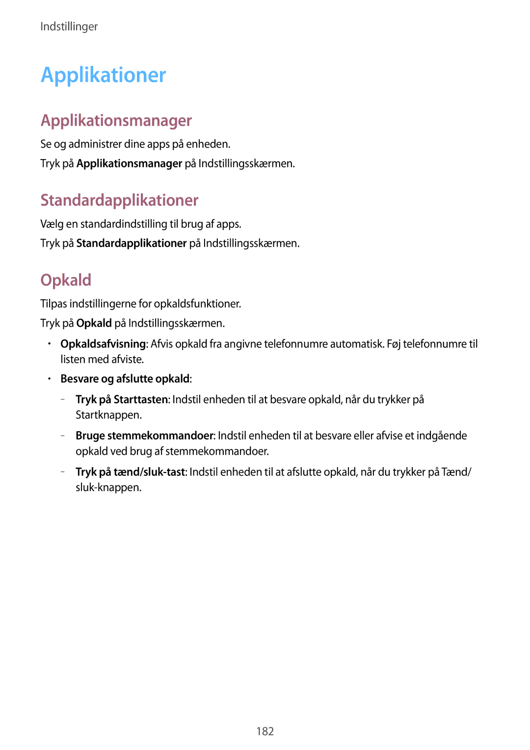 Samsung SM-G850FZWETEN manual Applikationer, Applikationsmanager, Standardapplikationer, Opkald, Besvare og afslutte opkald 